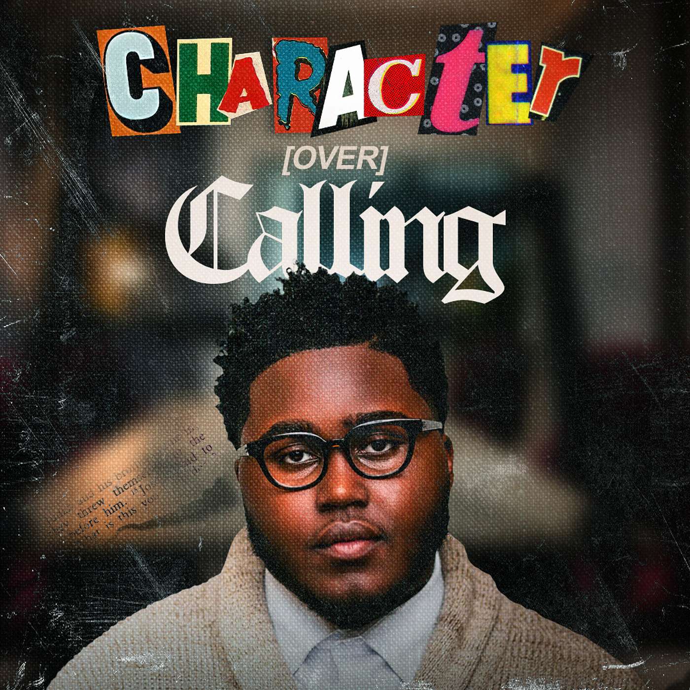 Character Over Calling