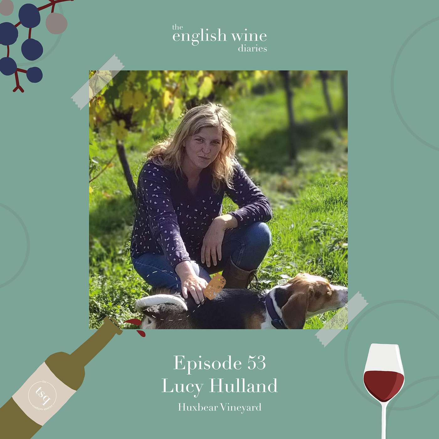 Episode 53: Lucy Hulland, Huxbear Vineyard