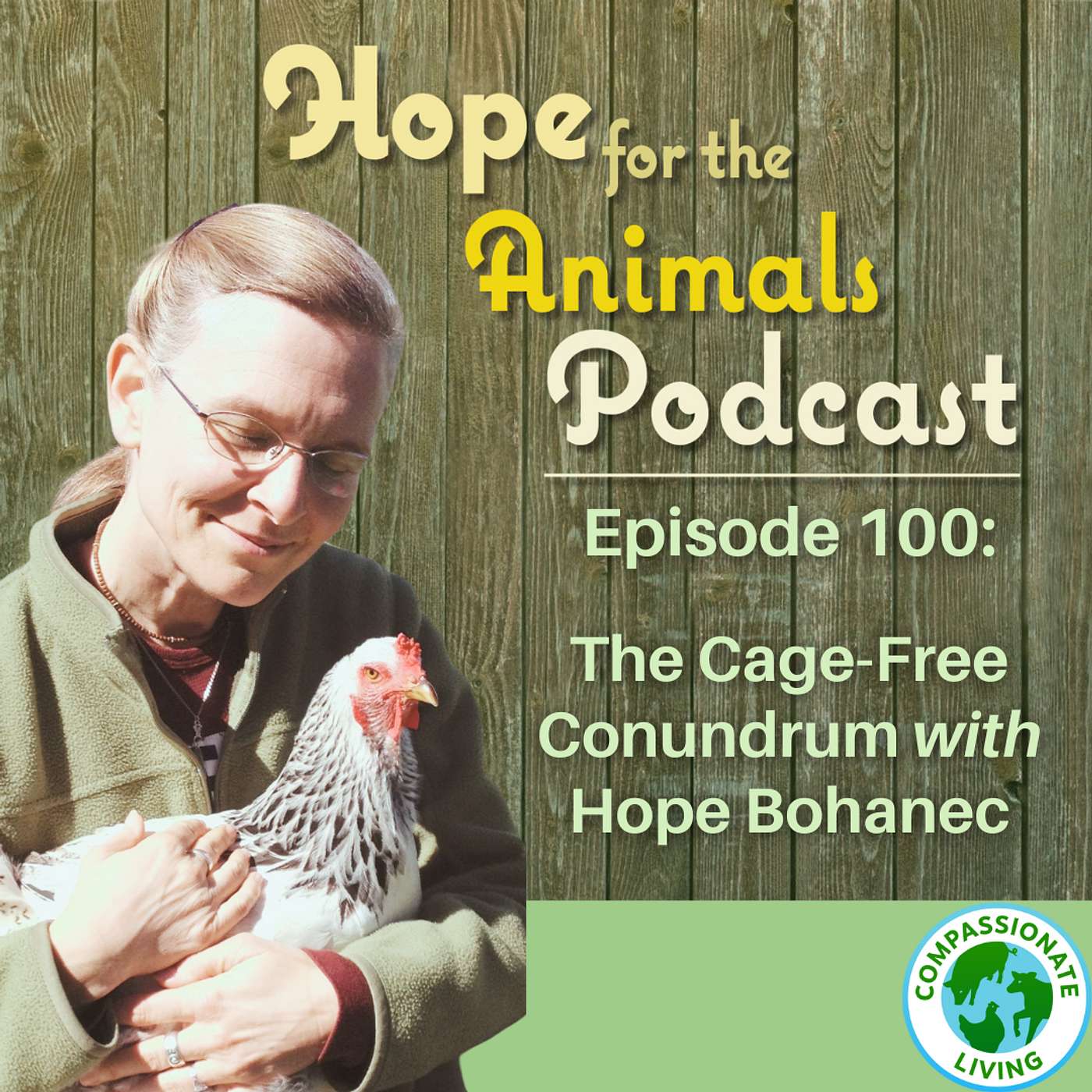 Hope for the Animals - The Cage-Free Conundrum with Hope Bohanec