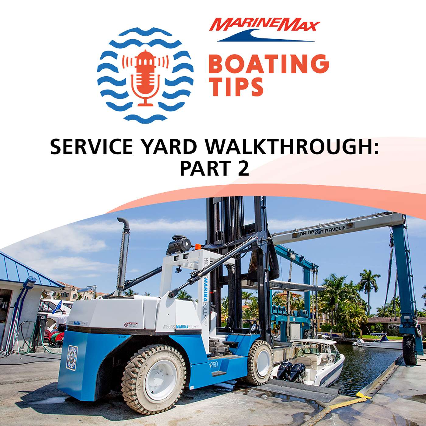 Boating Tips | Service Yard Walkthrough Part 2