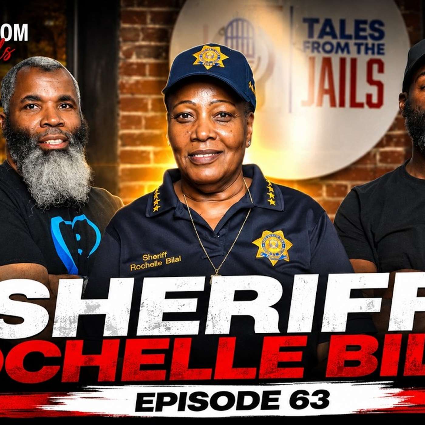 SHERIFF ROCHELLE BILAL : TALES FROM THE JAILS EPISODE 63 episode artwork