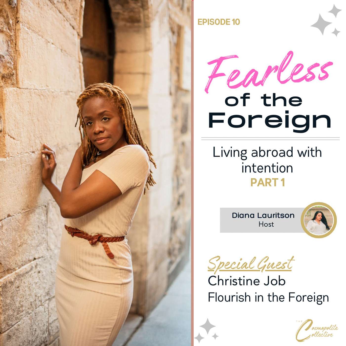 Fearless of the Foreign: Living Abroad With Intention (Part 1)