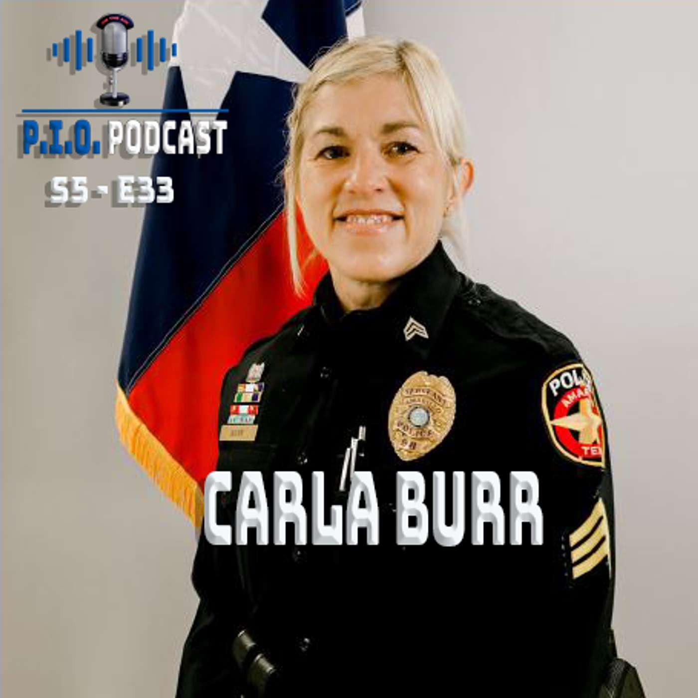 S5 - E33: Carla Burr - PIO - Amarilla PD, TX
