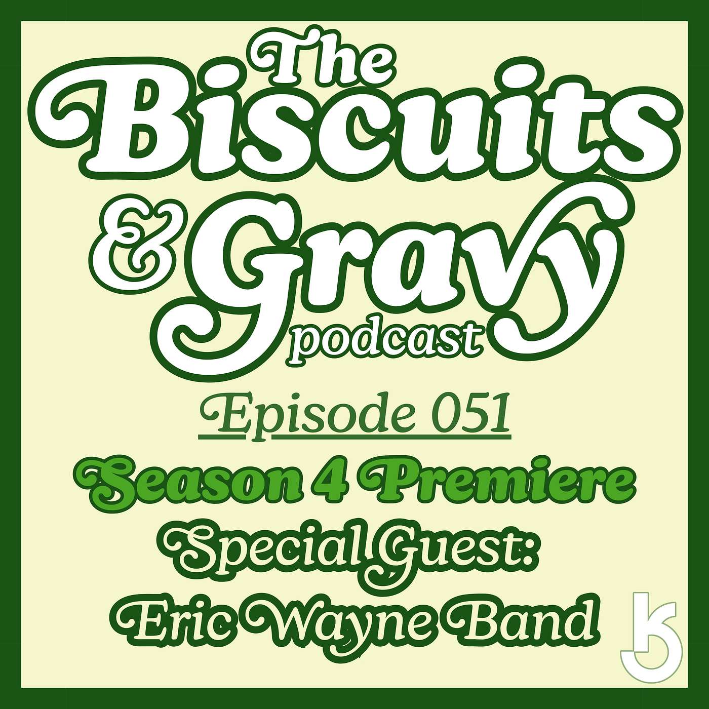 The Biscuits and Gravy Podcast