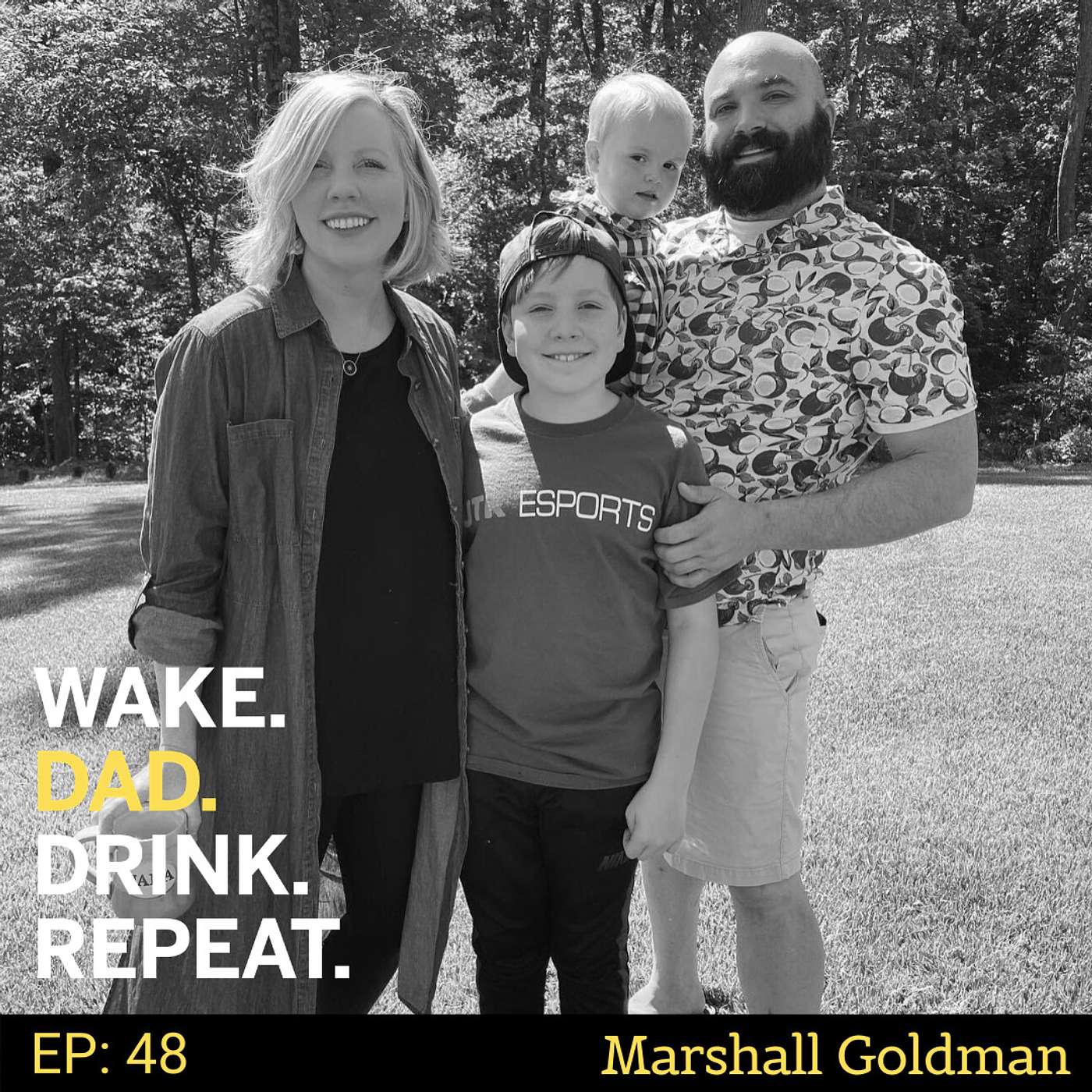 Wake. Dad. Drink. Repeat.