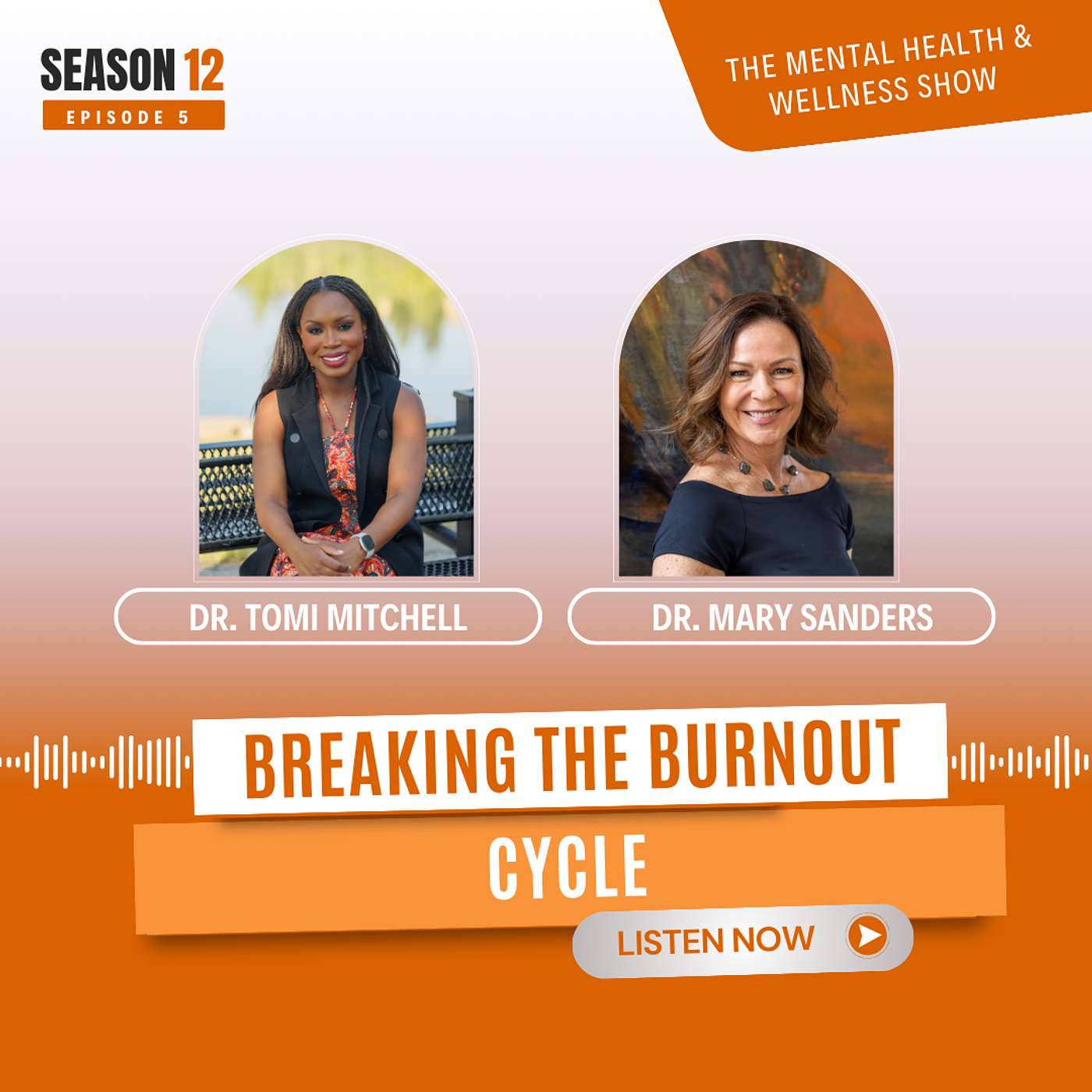 Breaking the Burnout Cycle with Dr. Mary Sanders