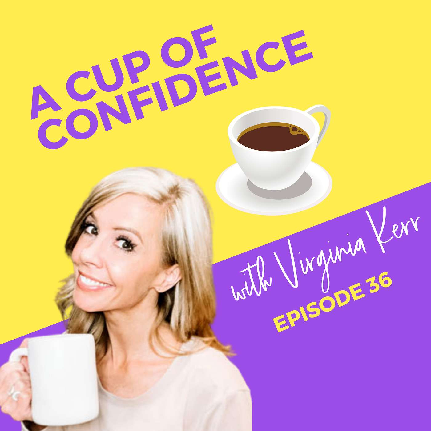 A Cup of Confidence with Erin Rector