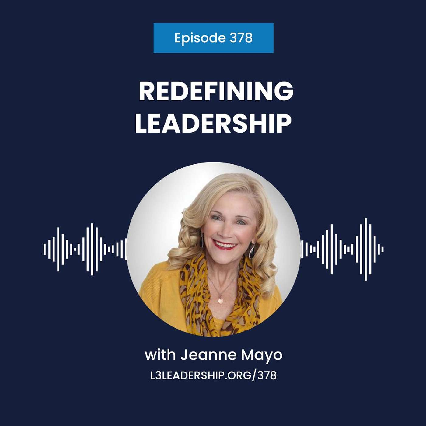 Jeanne Mayo on Redefining Leadership: Insights on Mentorship, Resilience, and the Keys to Success