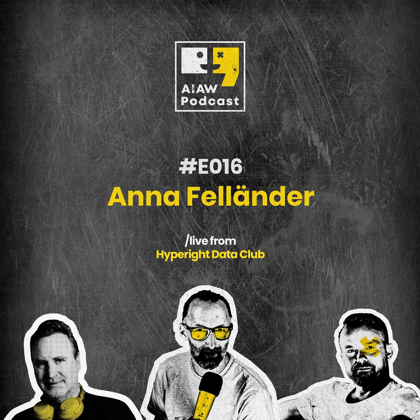 AIAW Podcast Episode 016 - Anna Felländer