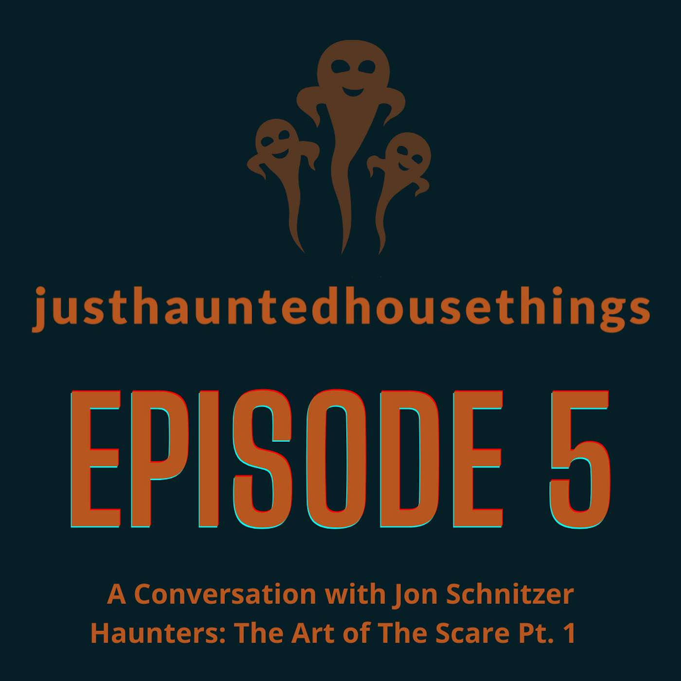 A Conversation with Jon Schnitzer. Haunters: The Art of The Scare Pt. 1
