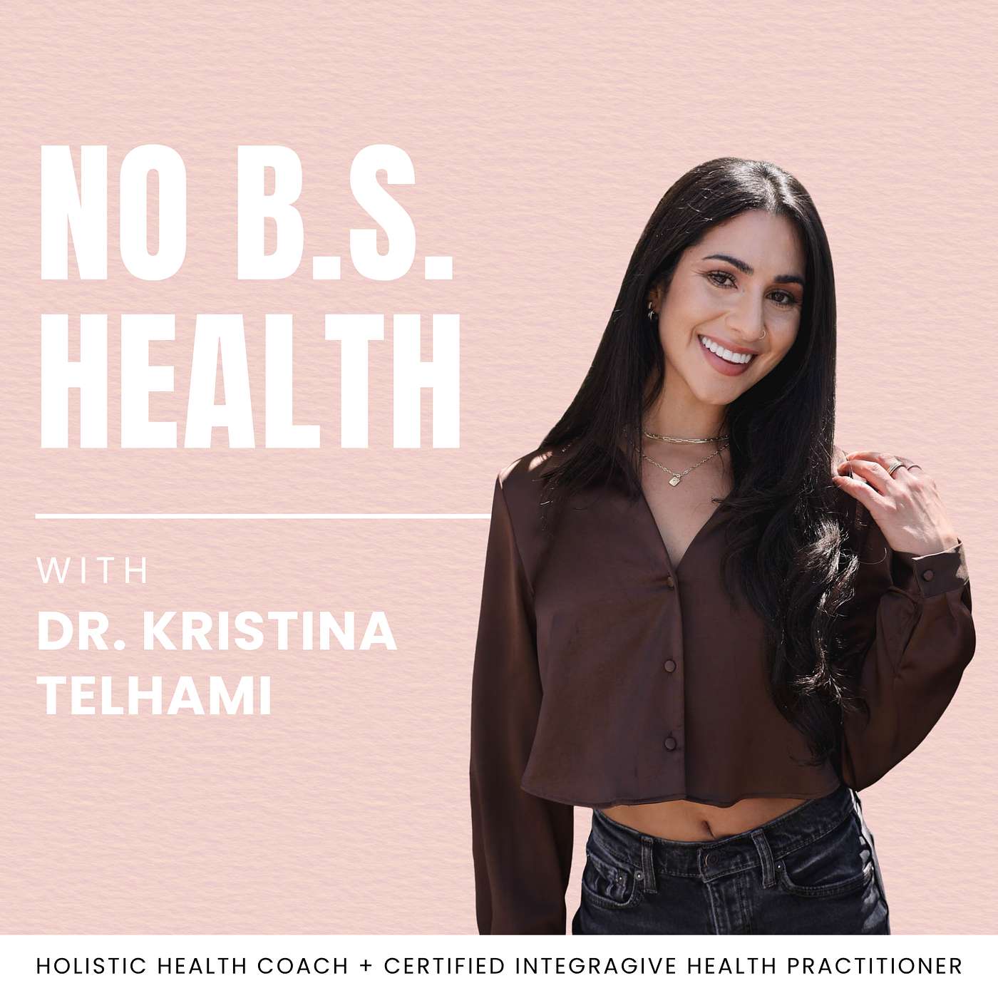No BS Health With Dr. Kristina Telhami