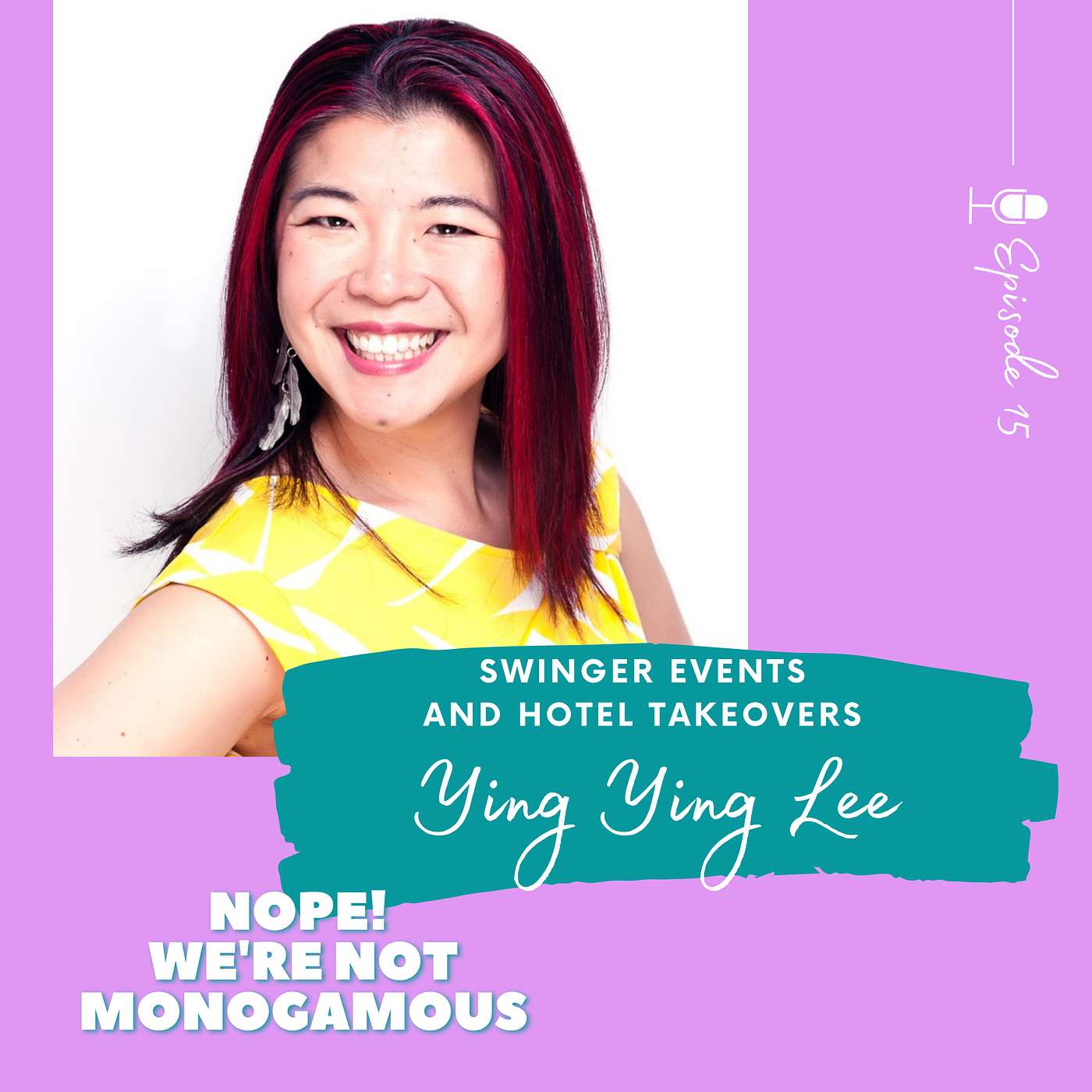 Swinger Events and Hotel Takeovers with Ying Ying Lee, EP. 15