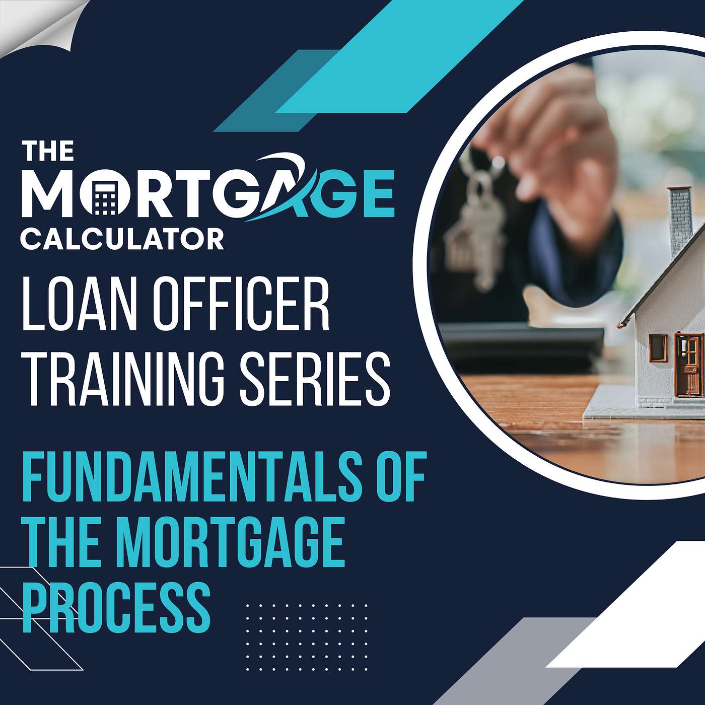 Loan Officer Training 11/15/2023 Fundamentals of the Mortgage Process episode artwork