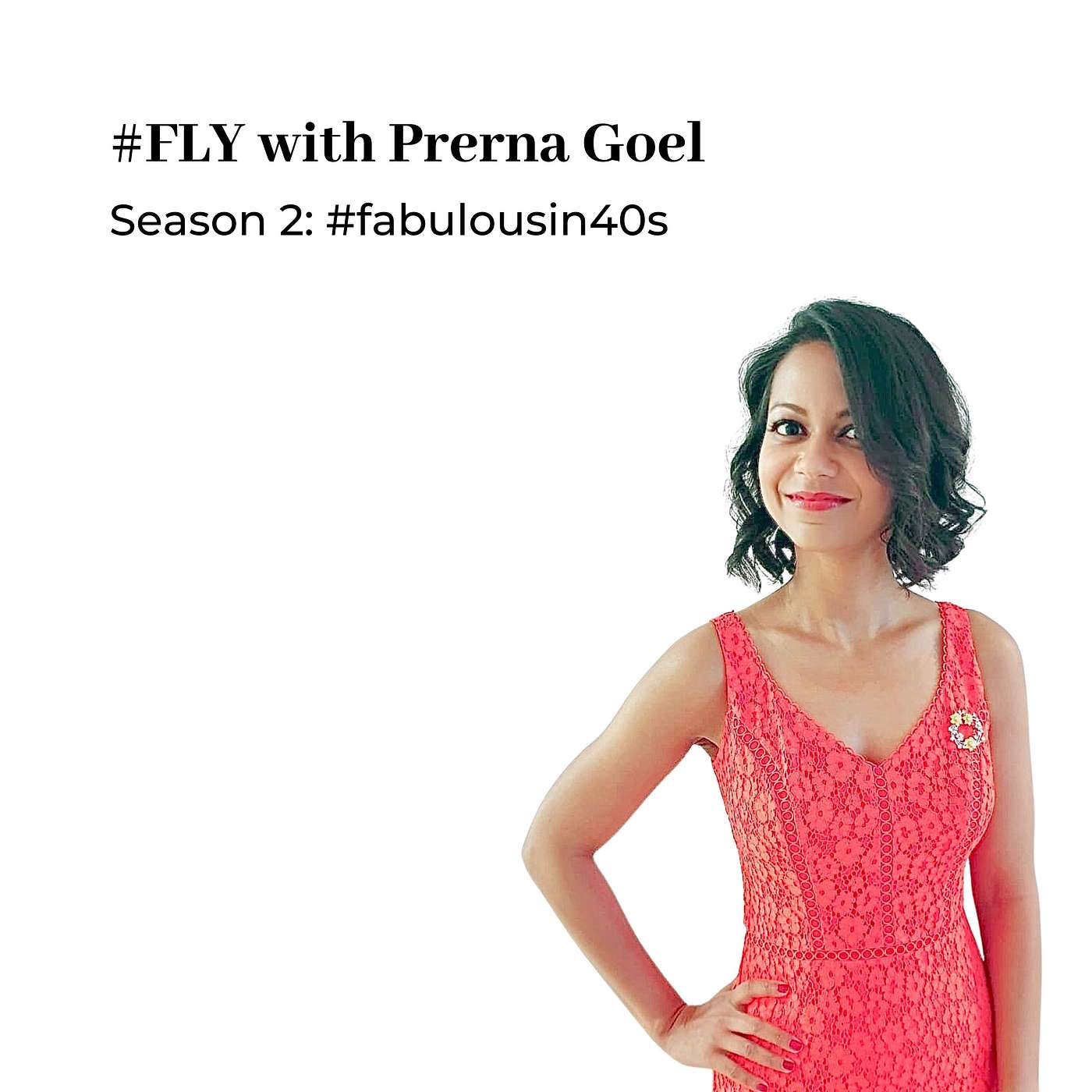 #FLY with Prerna Goel (Fabulous in 40s)