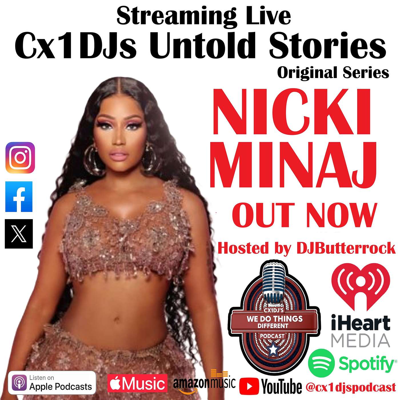 Cx1DJs We Do Things Different Podcast "Untold Stories of Nicki Minaj" hosted by DJButterrock episode artwork