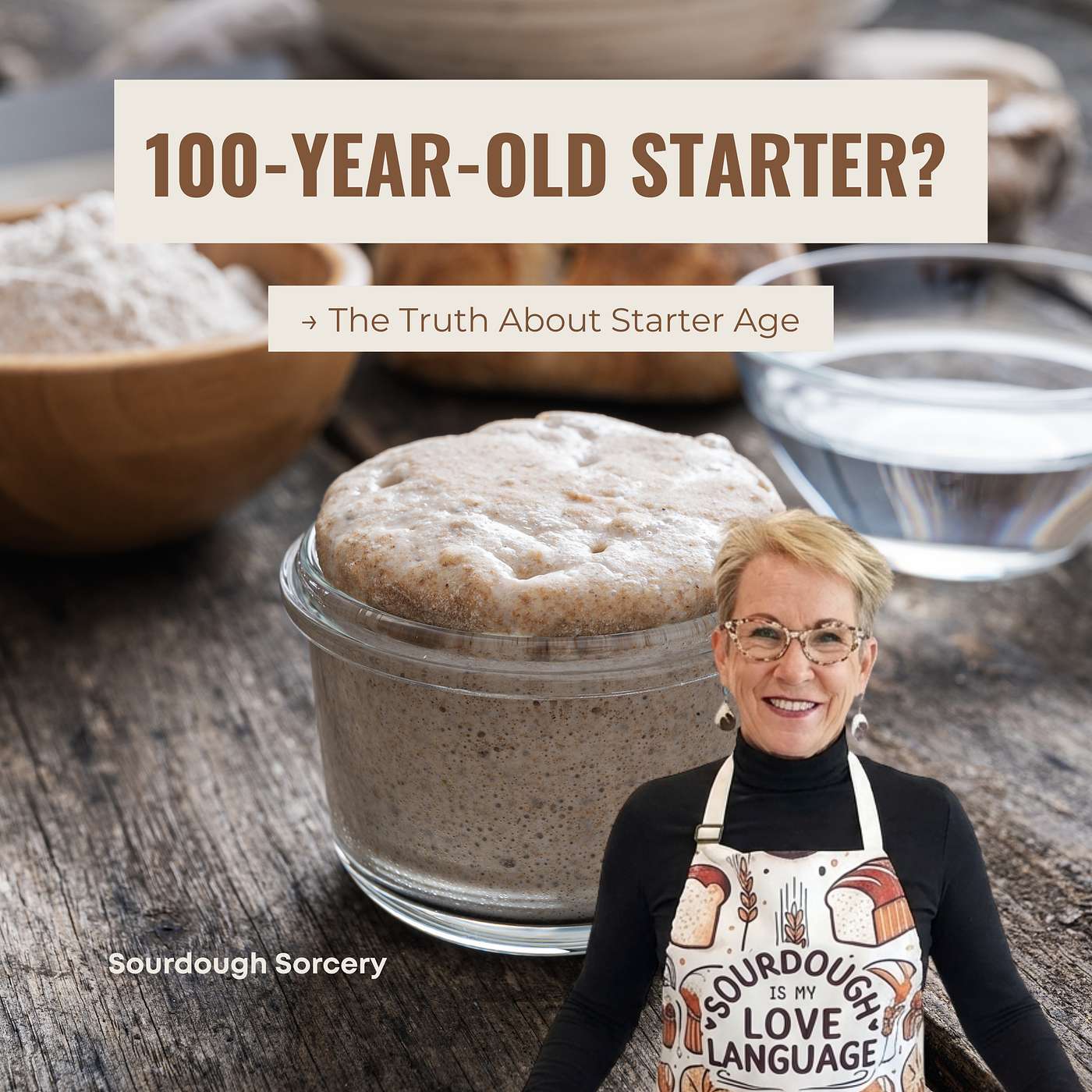 The Truth About 100-Year-Old Sourdough Starter
