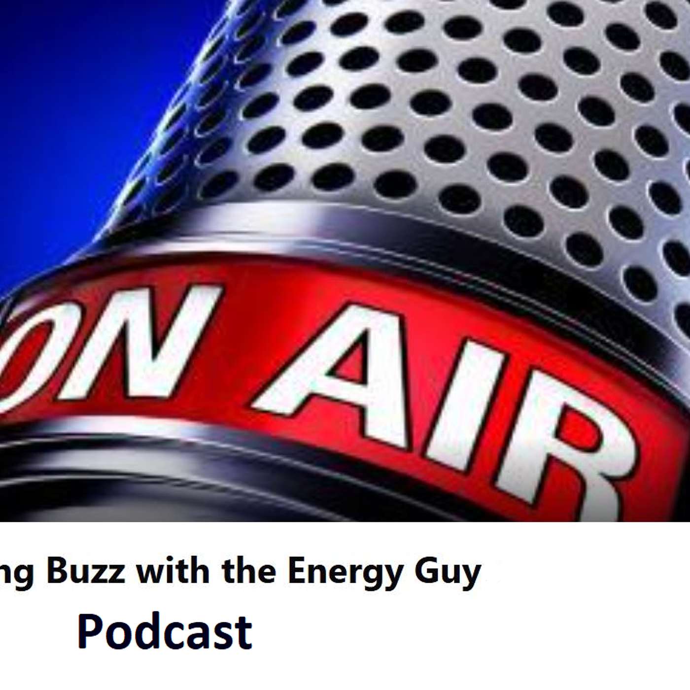 Morning Buzz with the Energy Guy