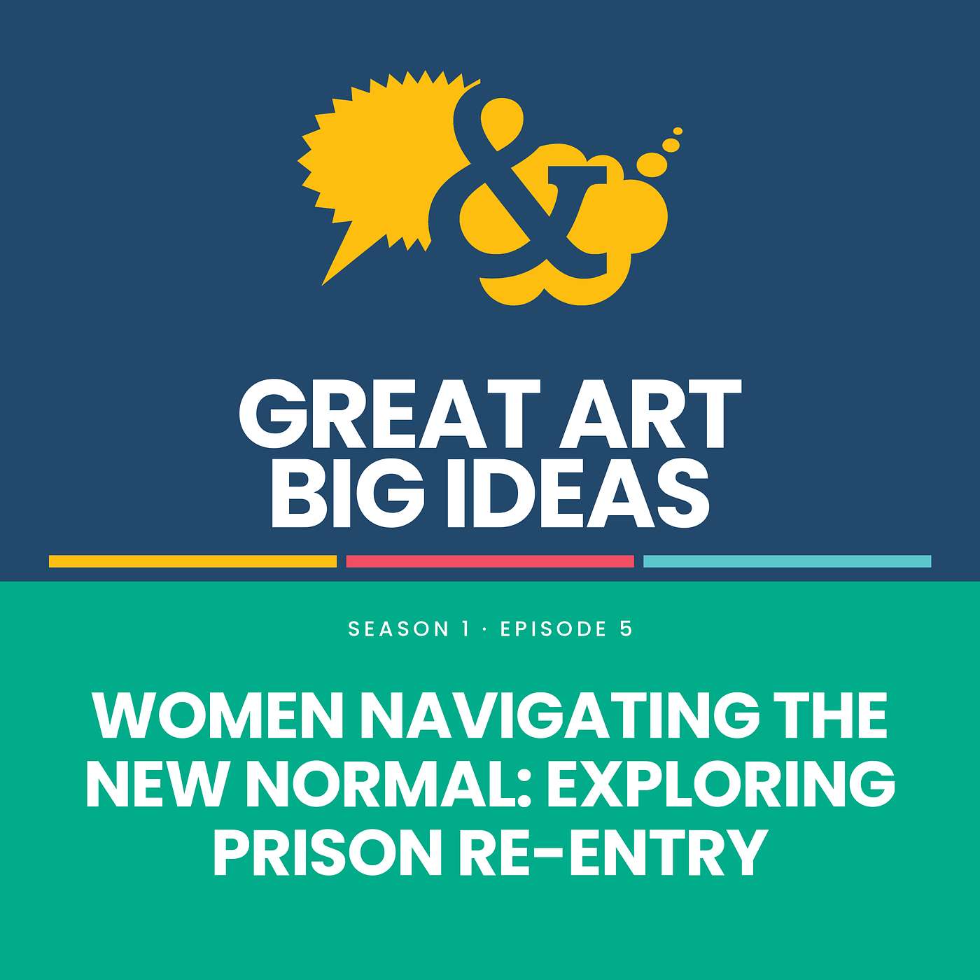 Women Navigating the New Normal: Exploring Prison Re-Entry episode artwork