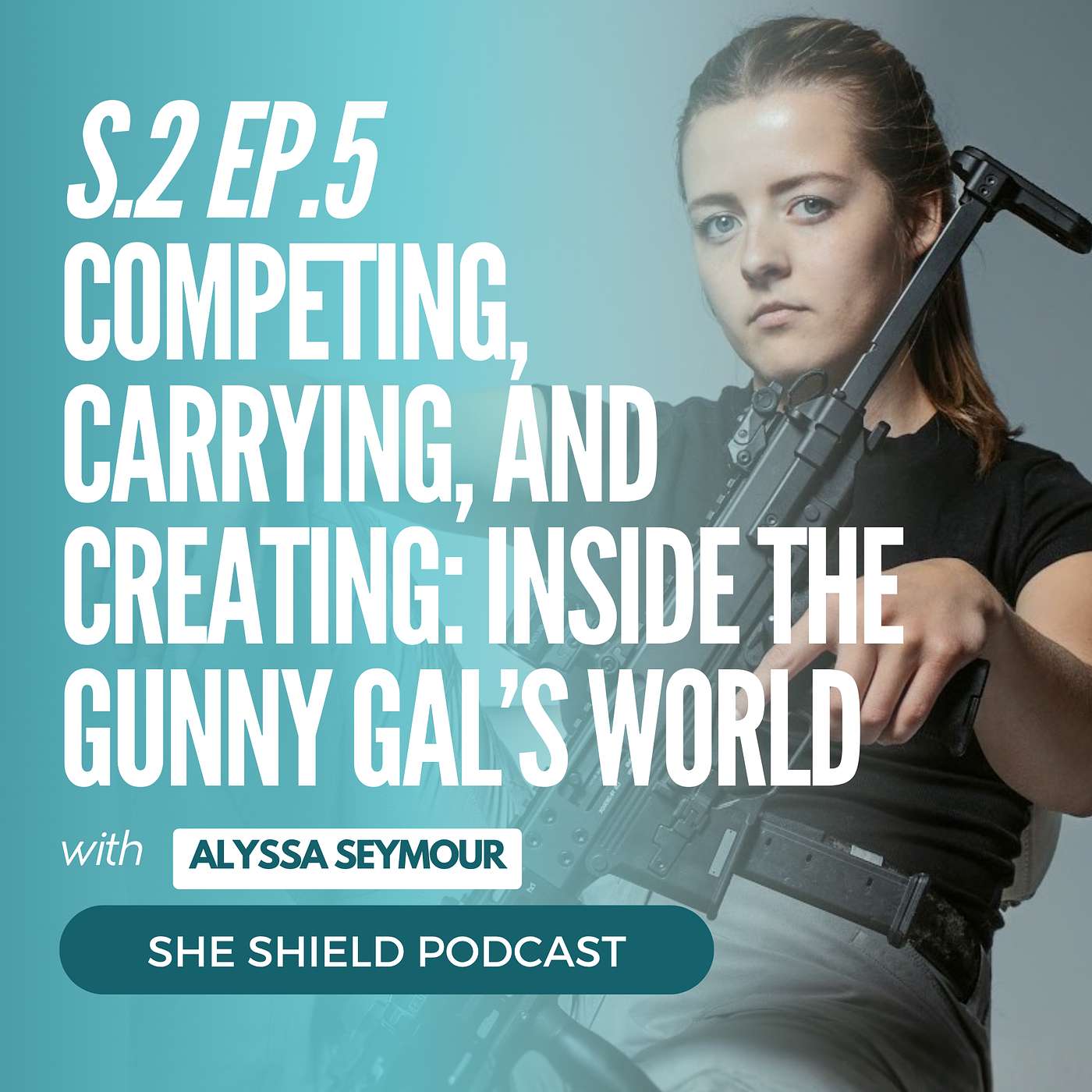 2.5 Competing, Carrying, and Creating: Inside The Gunny Gal’s World with Alyssa Seymour 2.5 Competing, Carrying, and Creating: Inside The Gunny Gal’s World with Alyssa Seymour
