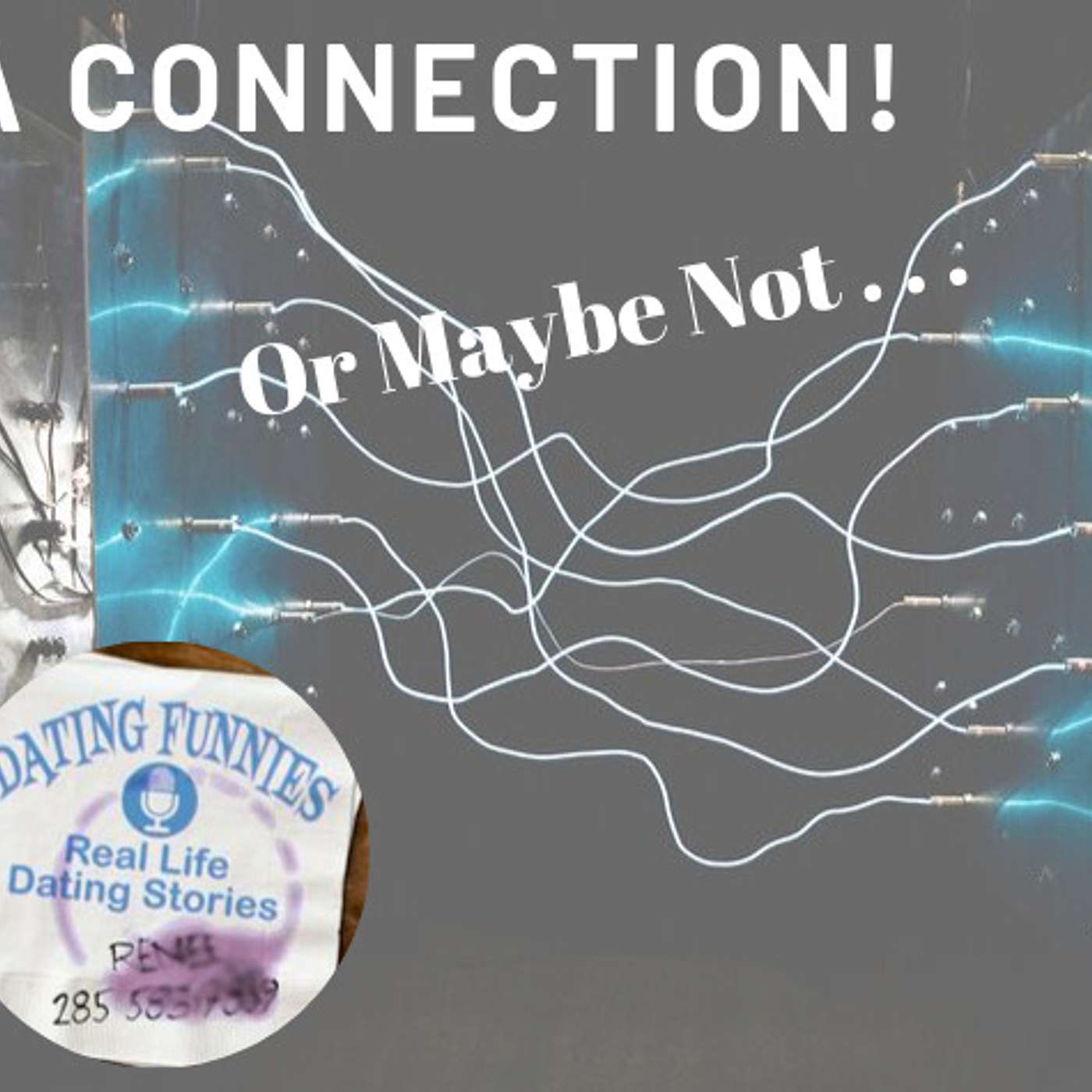 A Connection! Or Maybe Not?