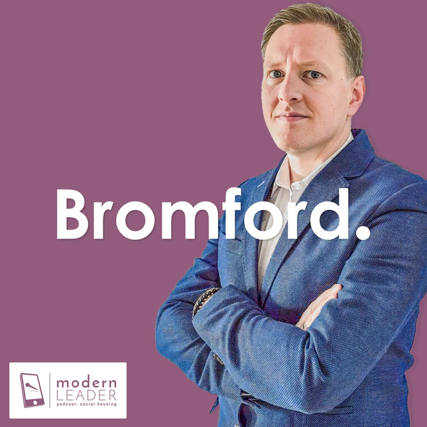 S3E1 - Kieran Poynton: Power of Data in Housing, Bromford Flagship Spotlight