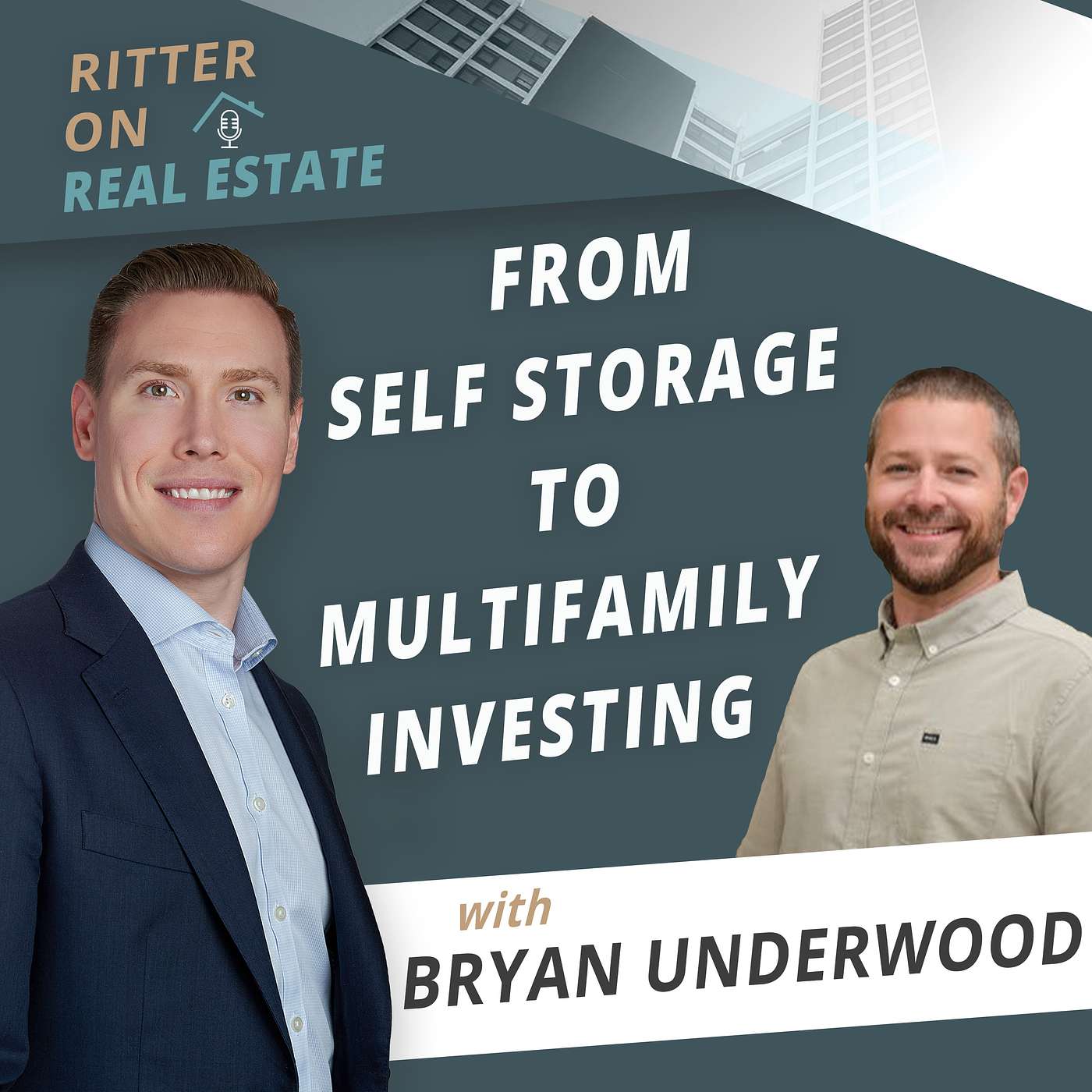 From Self Storage To Multifamily Investing W/ Bryan Underwood