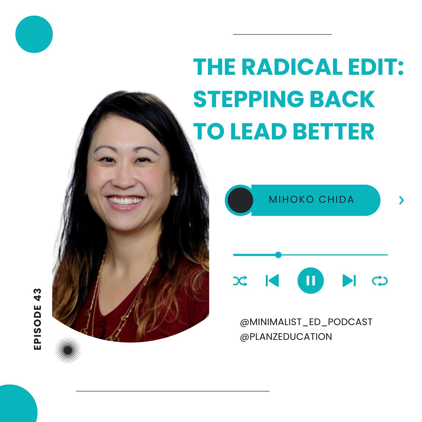 Ep 043 — The Radical Edit: Stepping Back to Lead Better with Mihoko Chida episode artwork