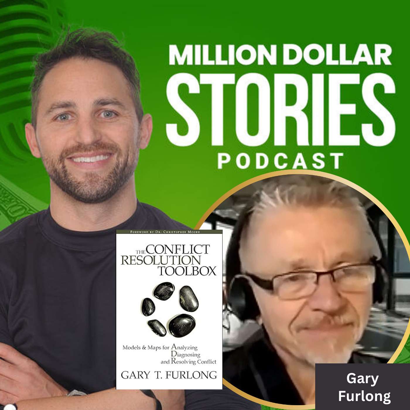 #059 - Gary T. Furlong (The Conflict Resolution Toolbox: Models and Maps for Analyzing, Diagnosing, and Resolving Conflict)