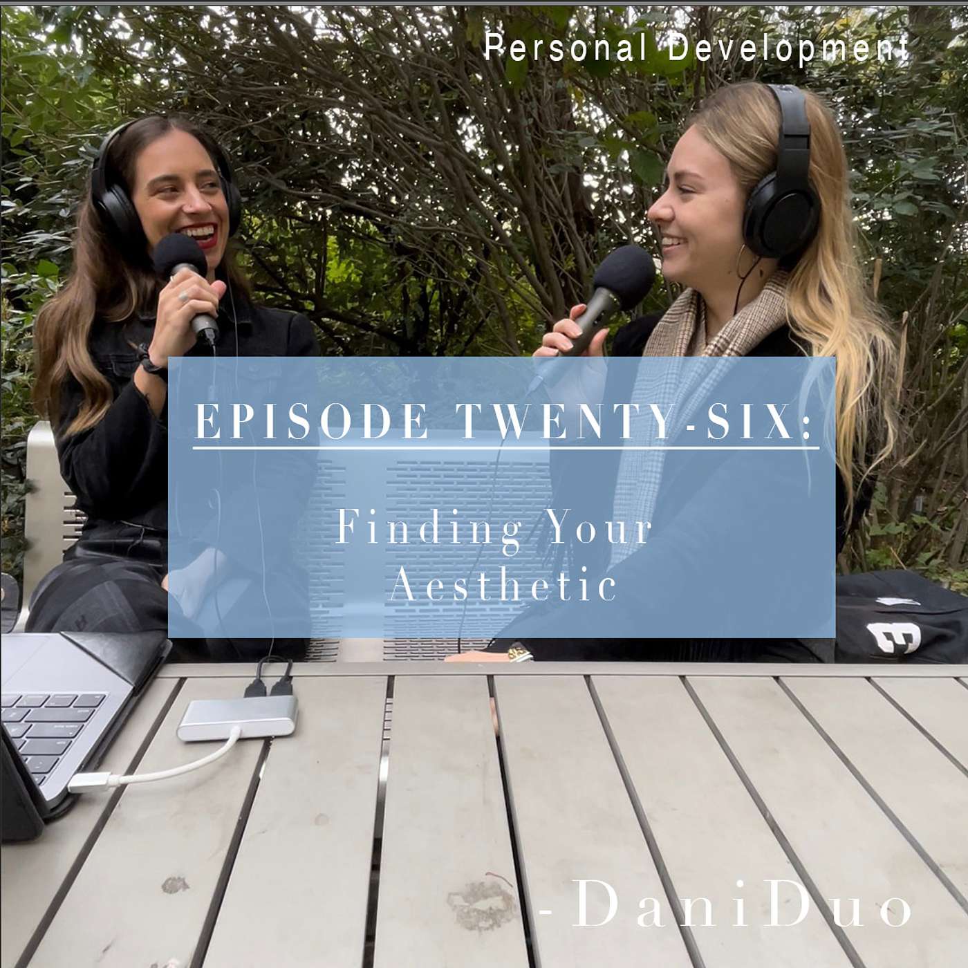 Episode 26: Personal Development - Finding Your Aesthetic