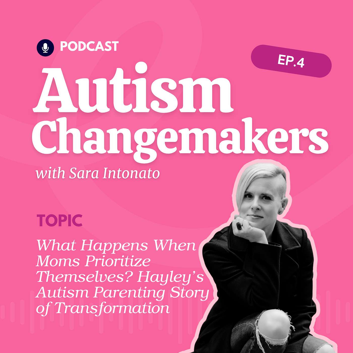 What Happens When Moms Prioritize Themselves? Hayley’s Autism Parenting Story of Transformation