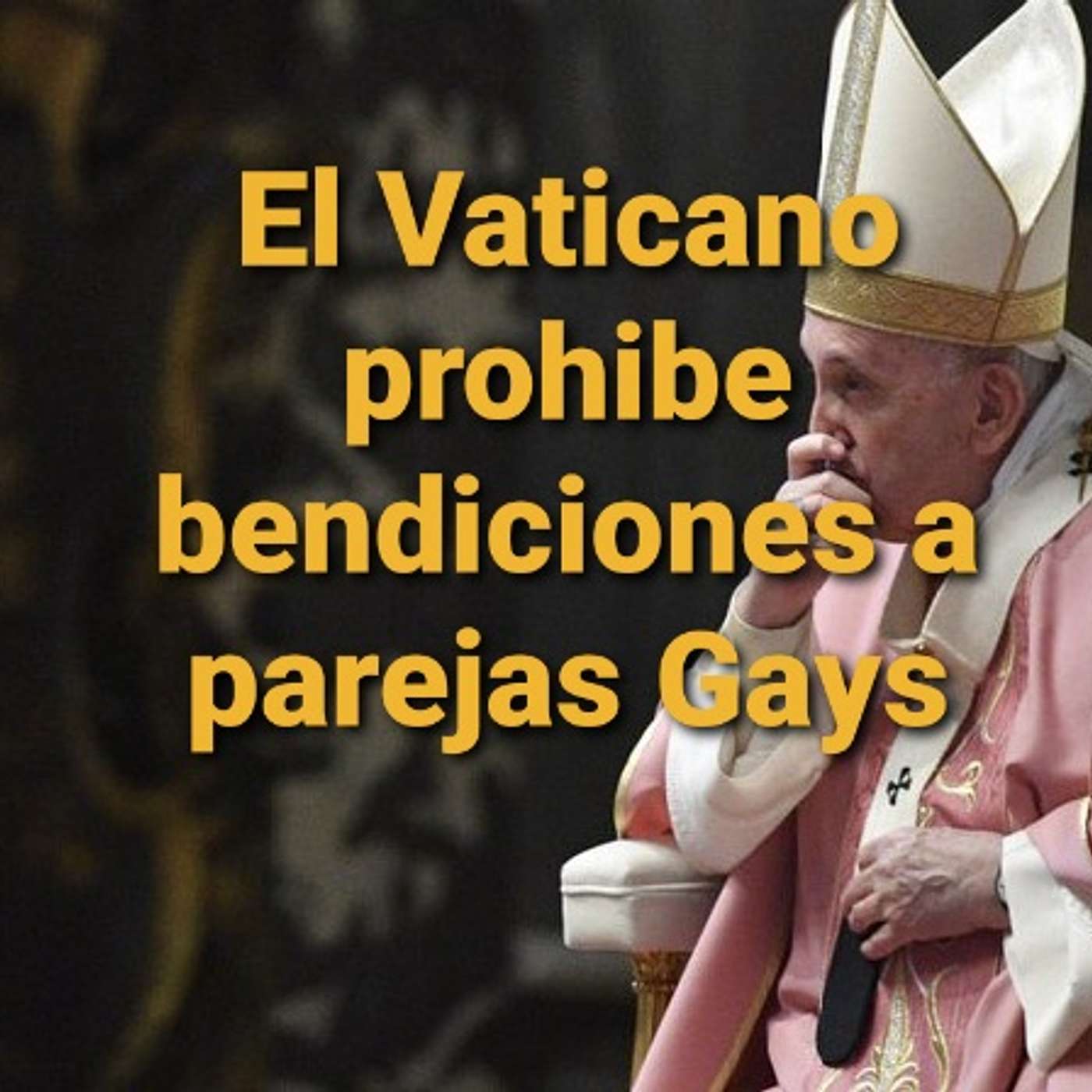 Episodio 451: 🚫 No pueden bendecirse las uniones entre personas homosexuales dice el Vaticano 👏 con Luis Roman episode artwork