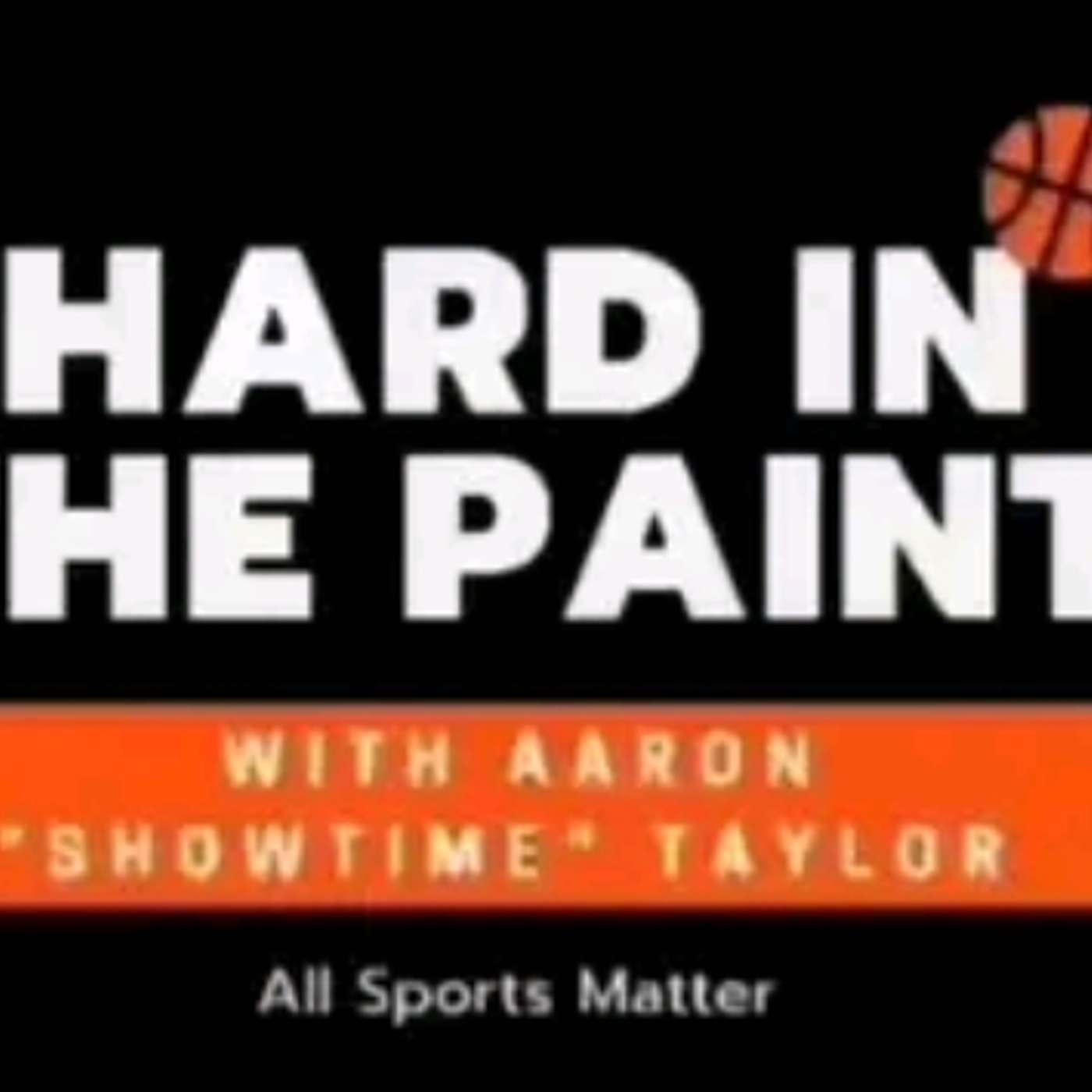 Hard in the Paint Podcast podcast artwork