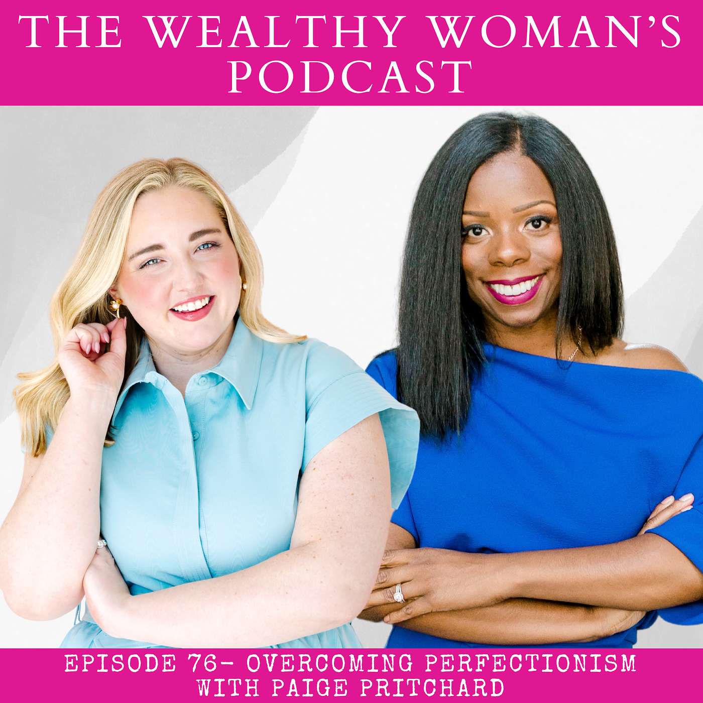 76. Overcoming Perfectionism With Paige Pritchard