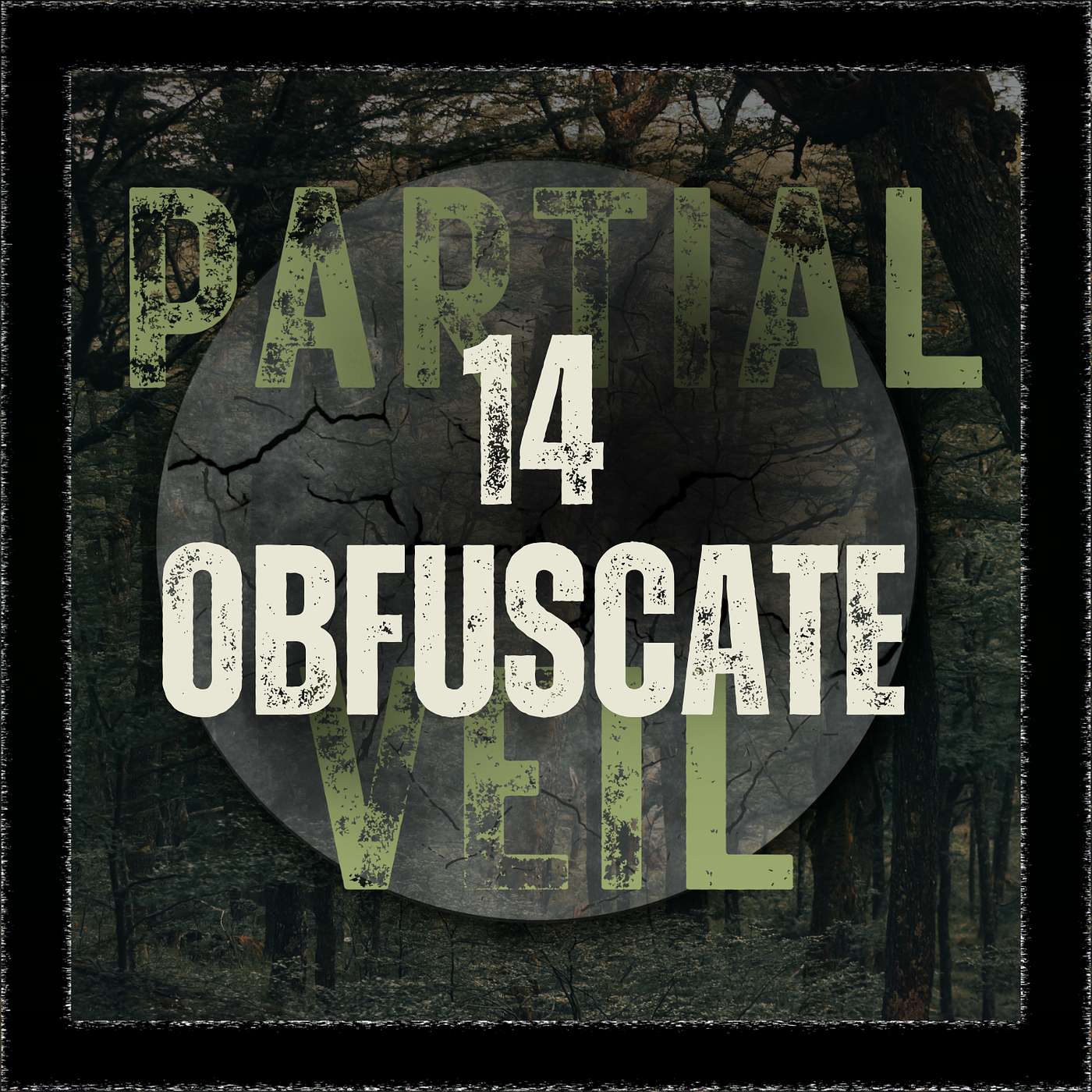 Episode 14: Obfuscate