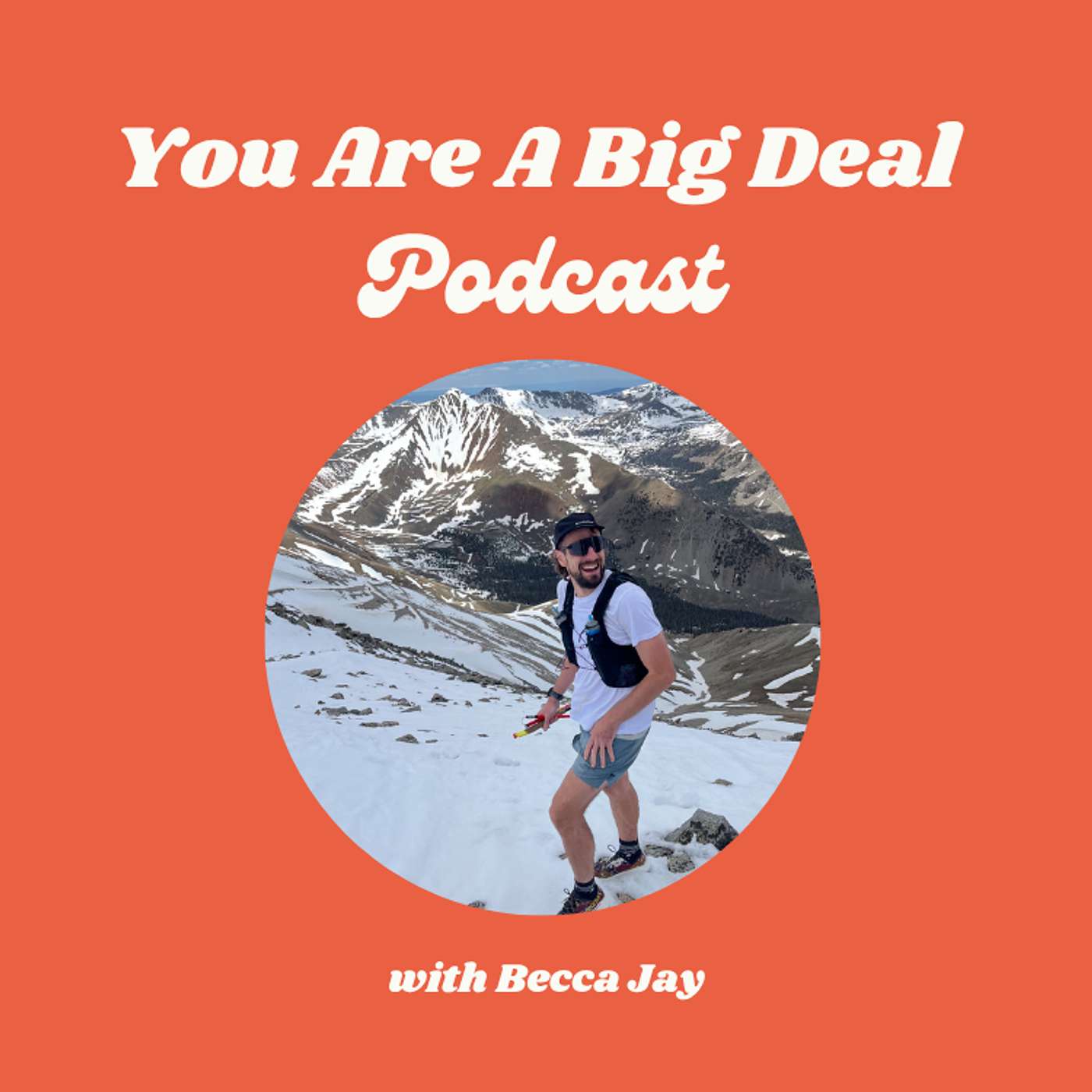 You Are A Big Deal with Becca Jay