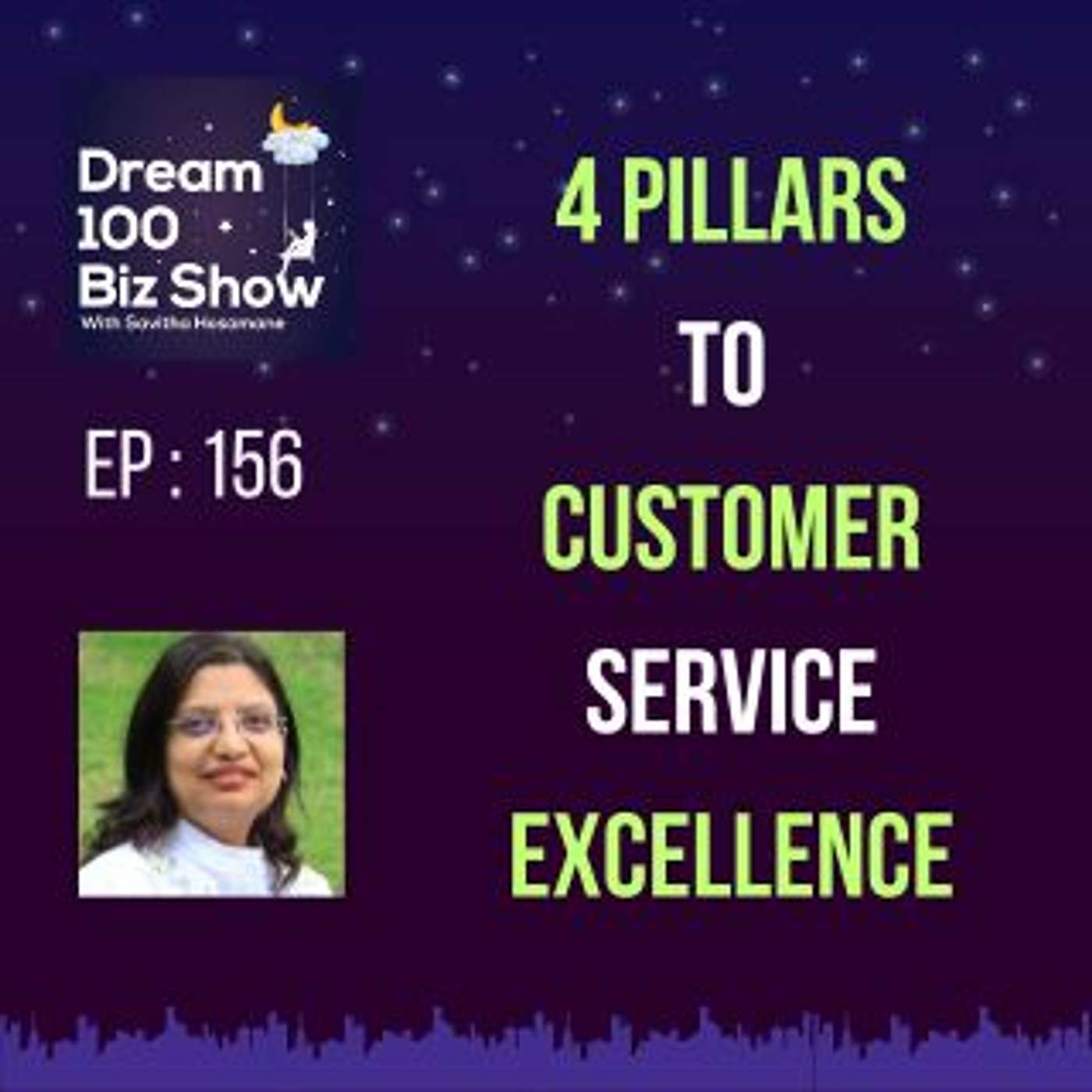 156th Episode : Four Pillars to Customer Service Excellence