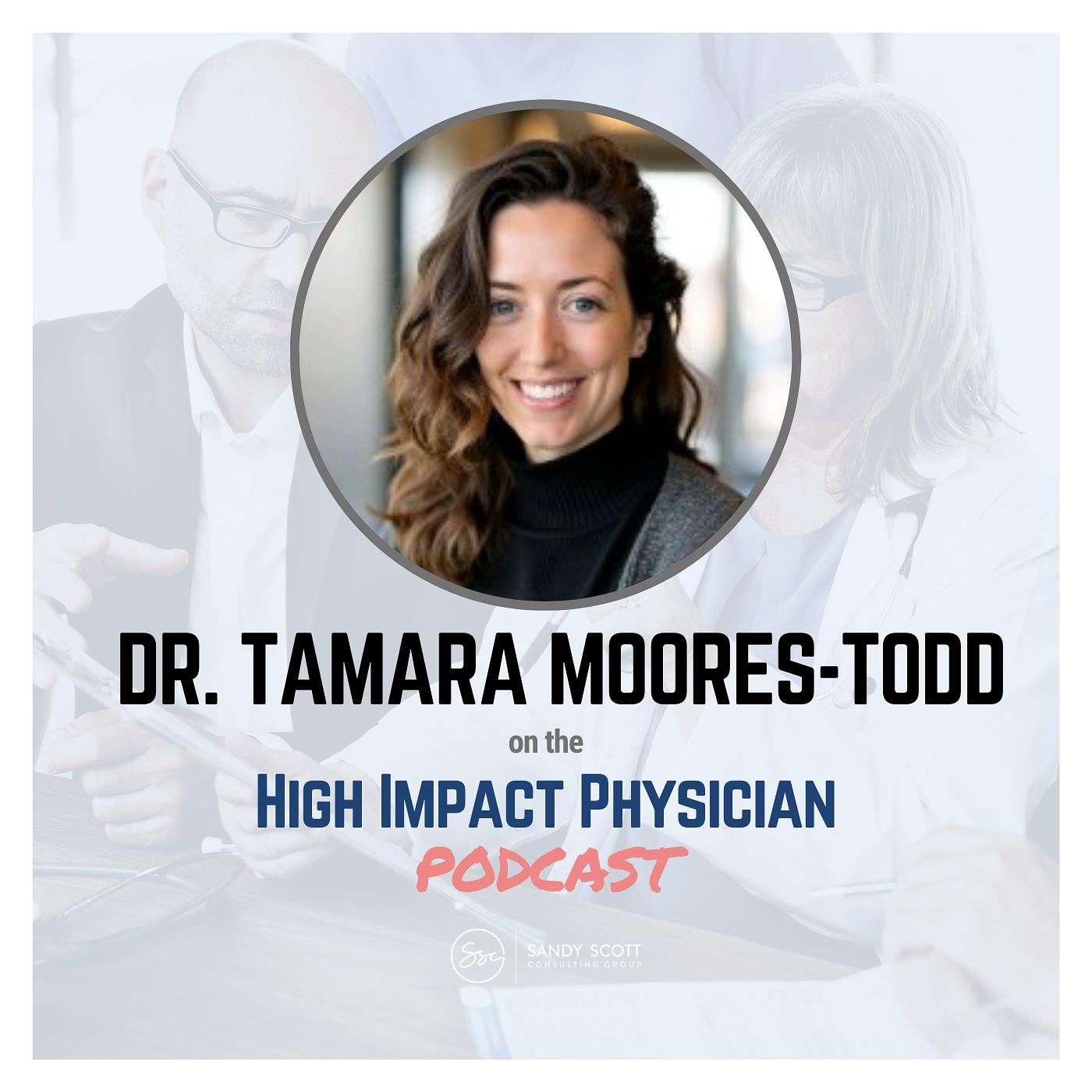The Power of Not Being the Hero in Healthcare (Dr. Tamara Moores-Todd)
