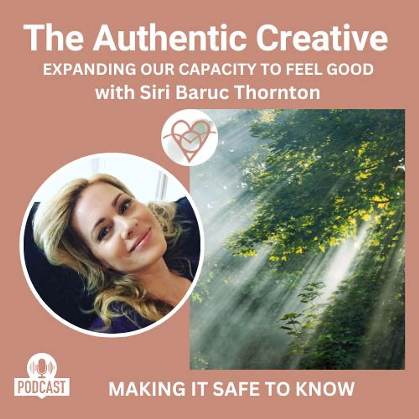 The Authentic Creative: expanding our capacity to feel good