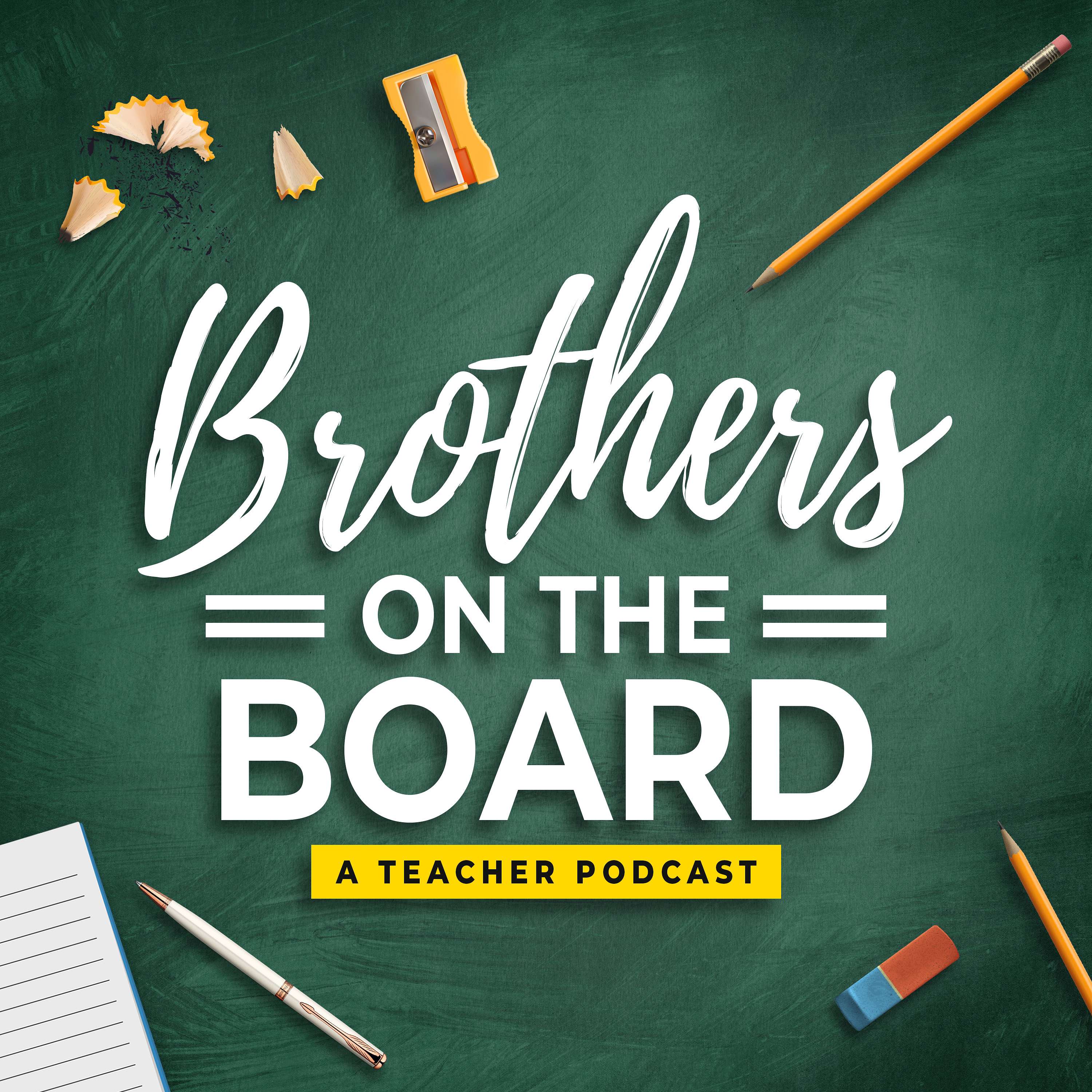 Brothers on the Board: A Teacher Podcast