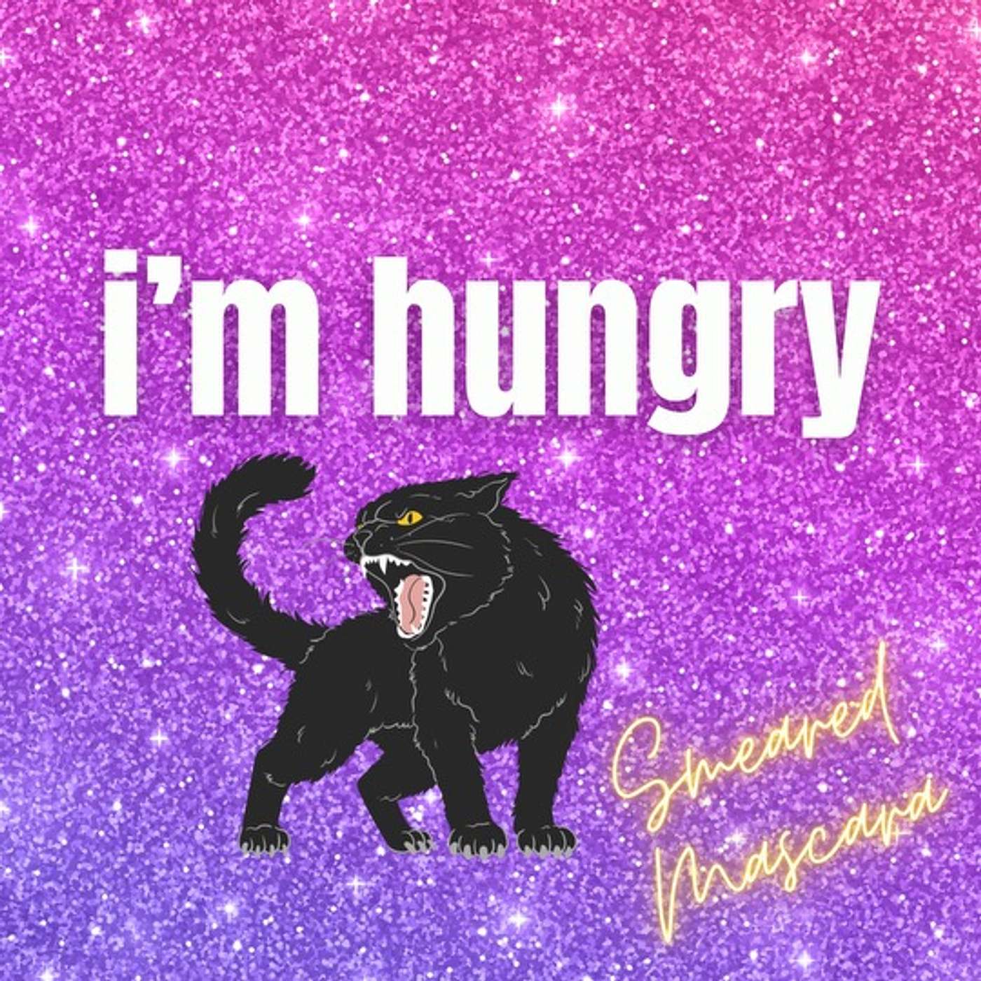 I'm Hungry