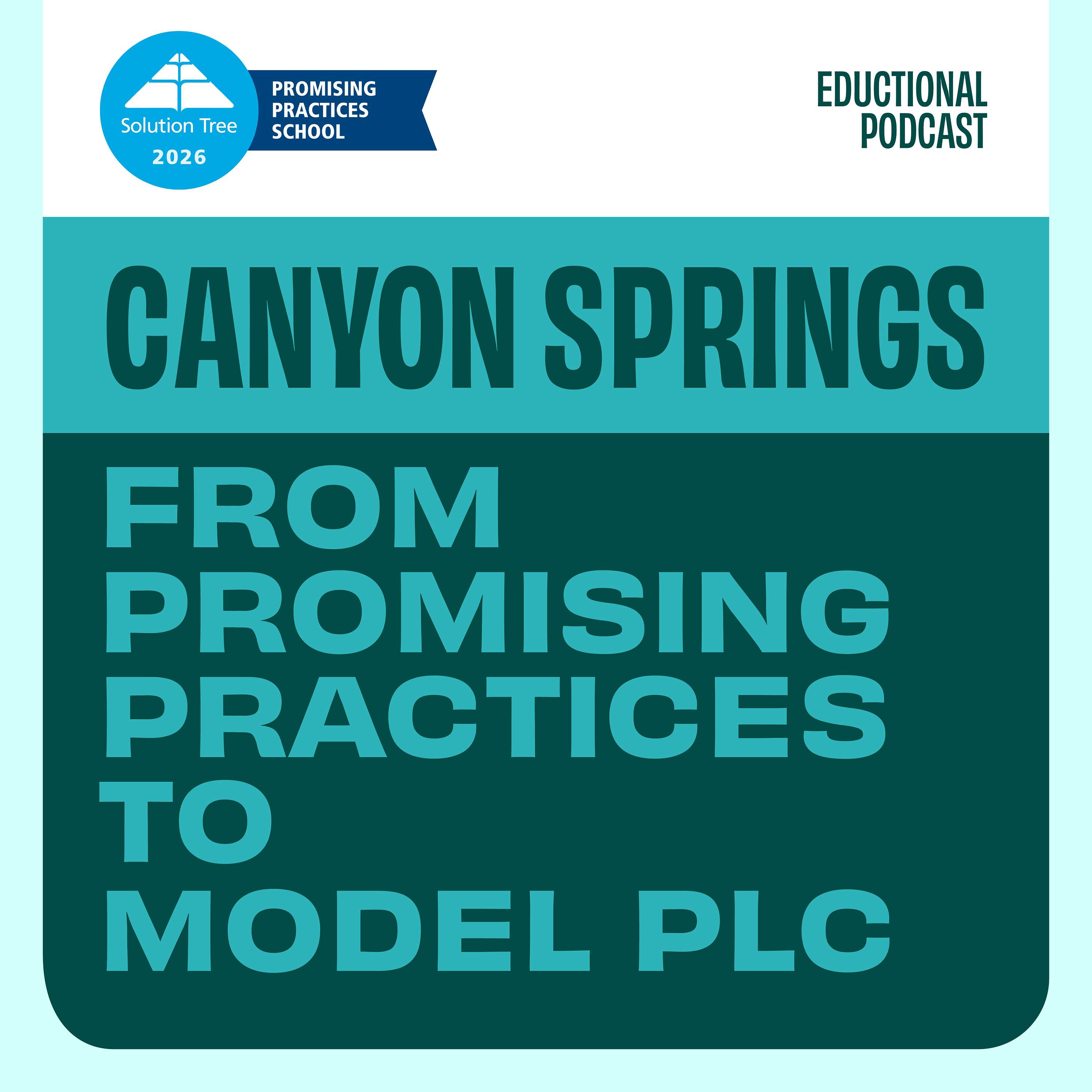 Canyon Springs: From Promising Practices to Model PLC cover art