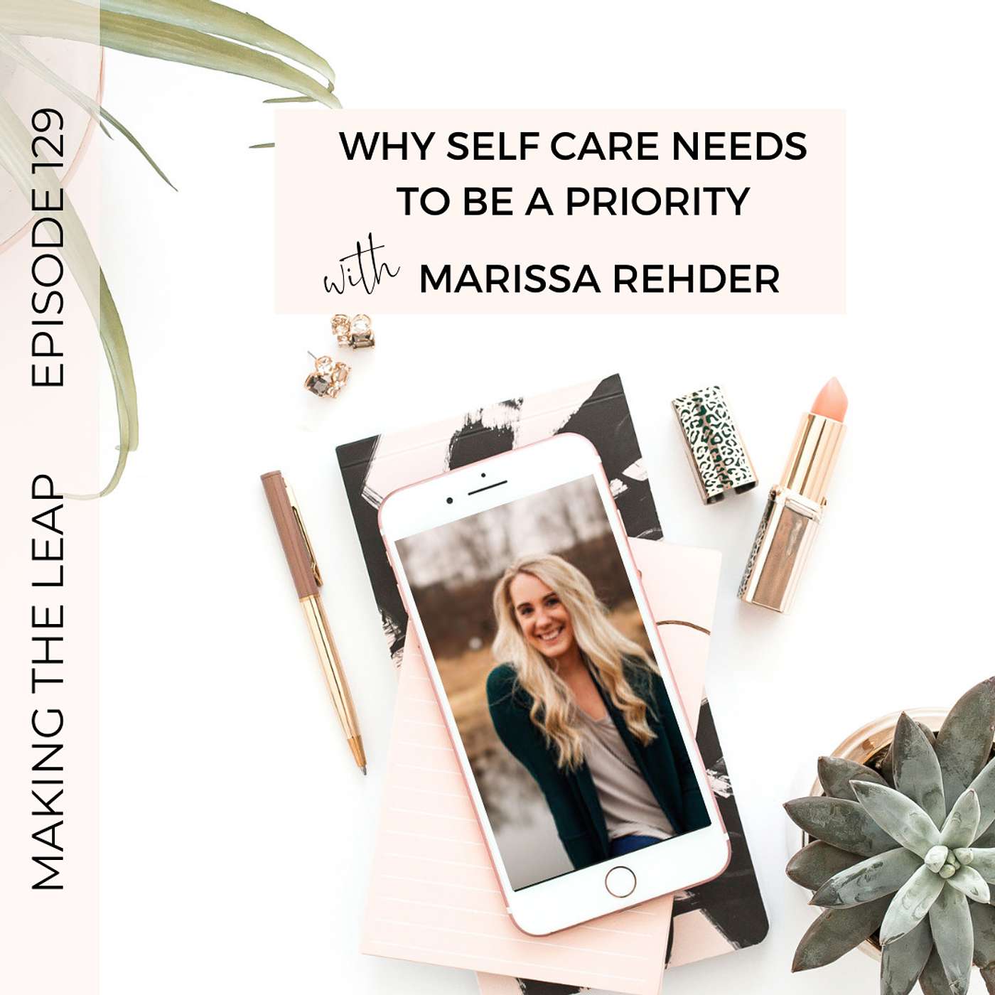 Why Self Care Needs to Be a Priority with Marissa Rehder episode artwork