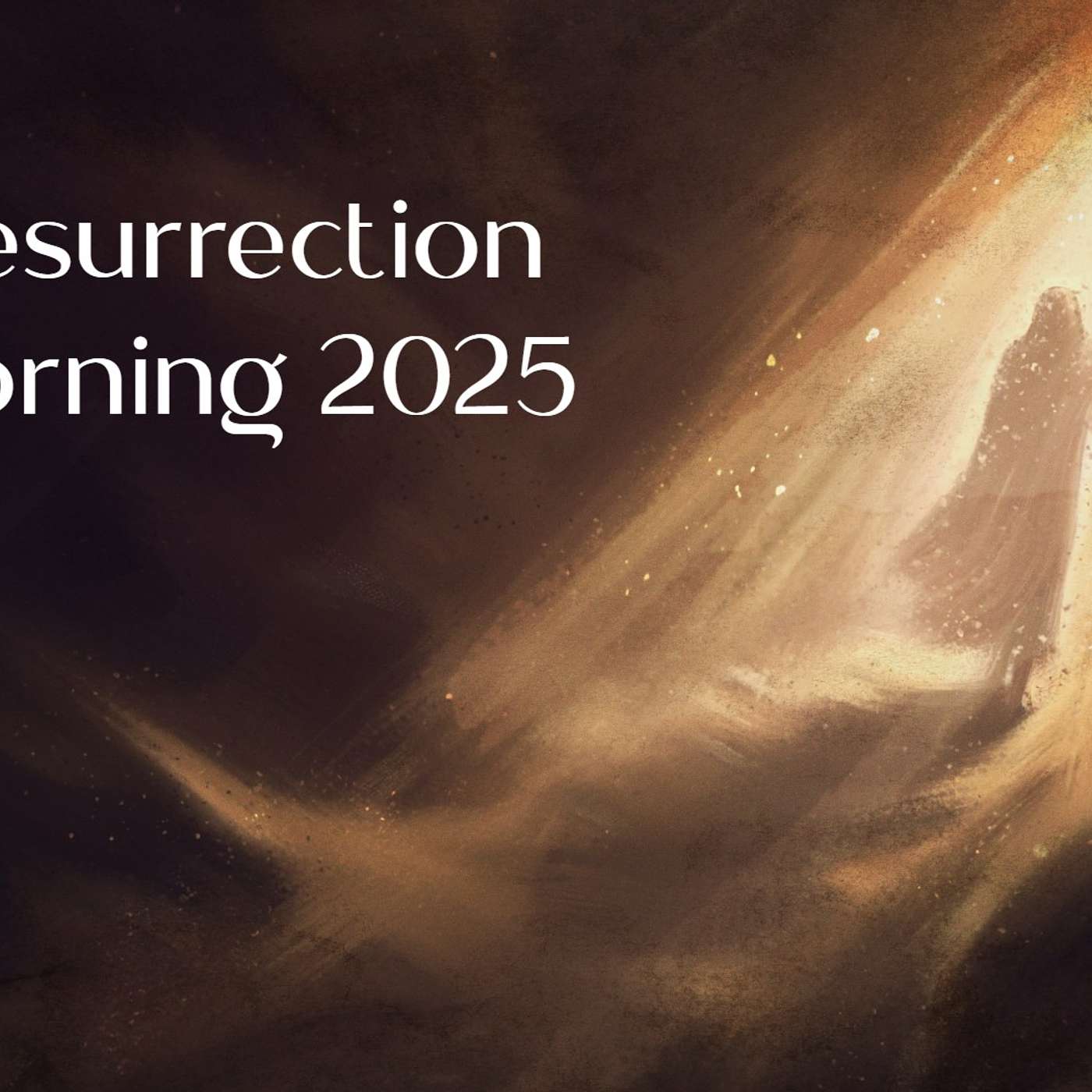 Resurrection Morning 2025