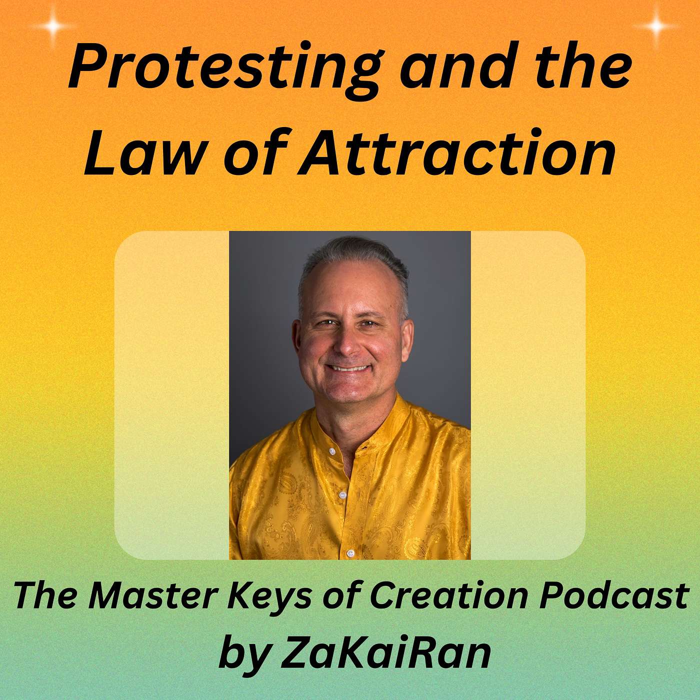 Protesting and the Law of Attraction episode artwork