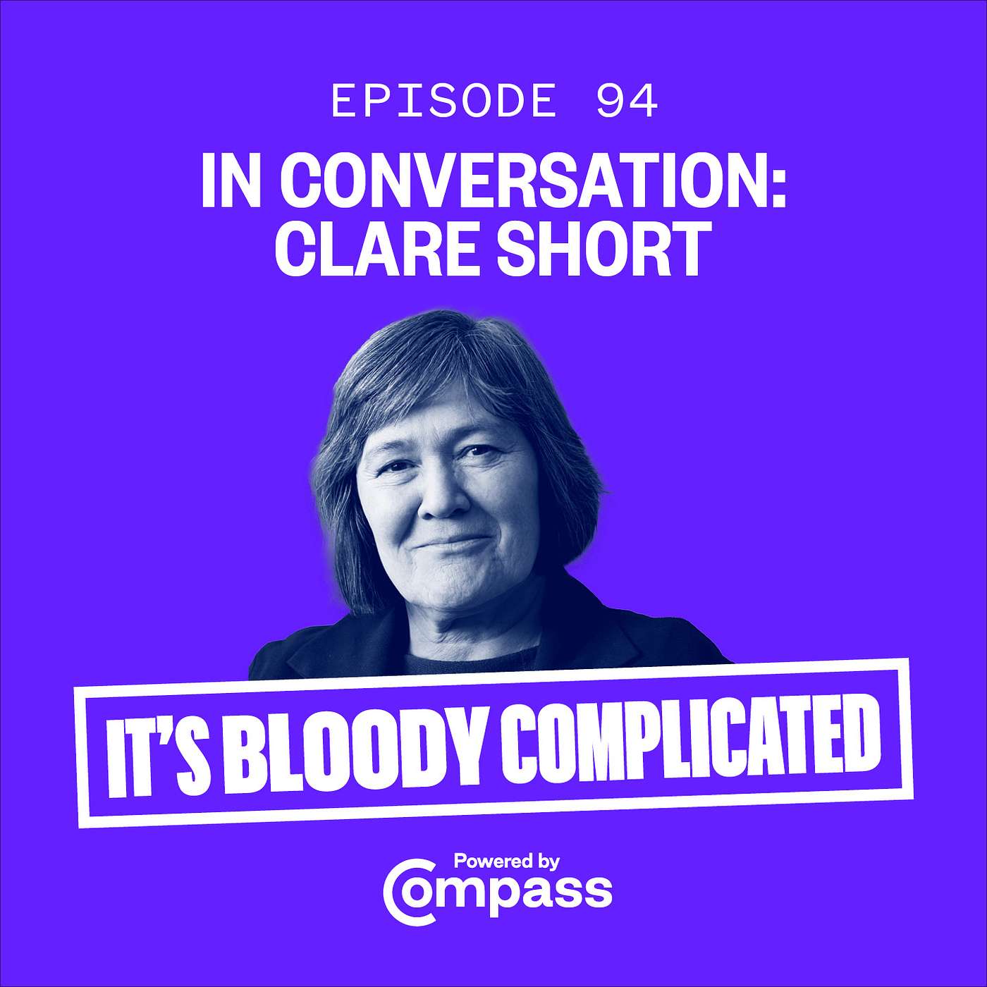 In Conversation: Clare Short | ep. 94