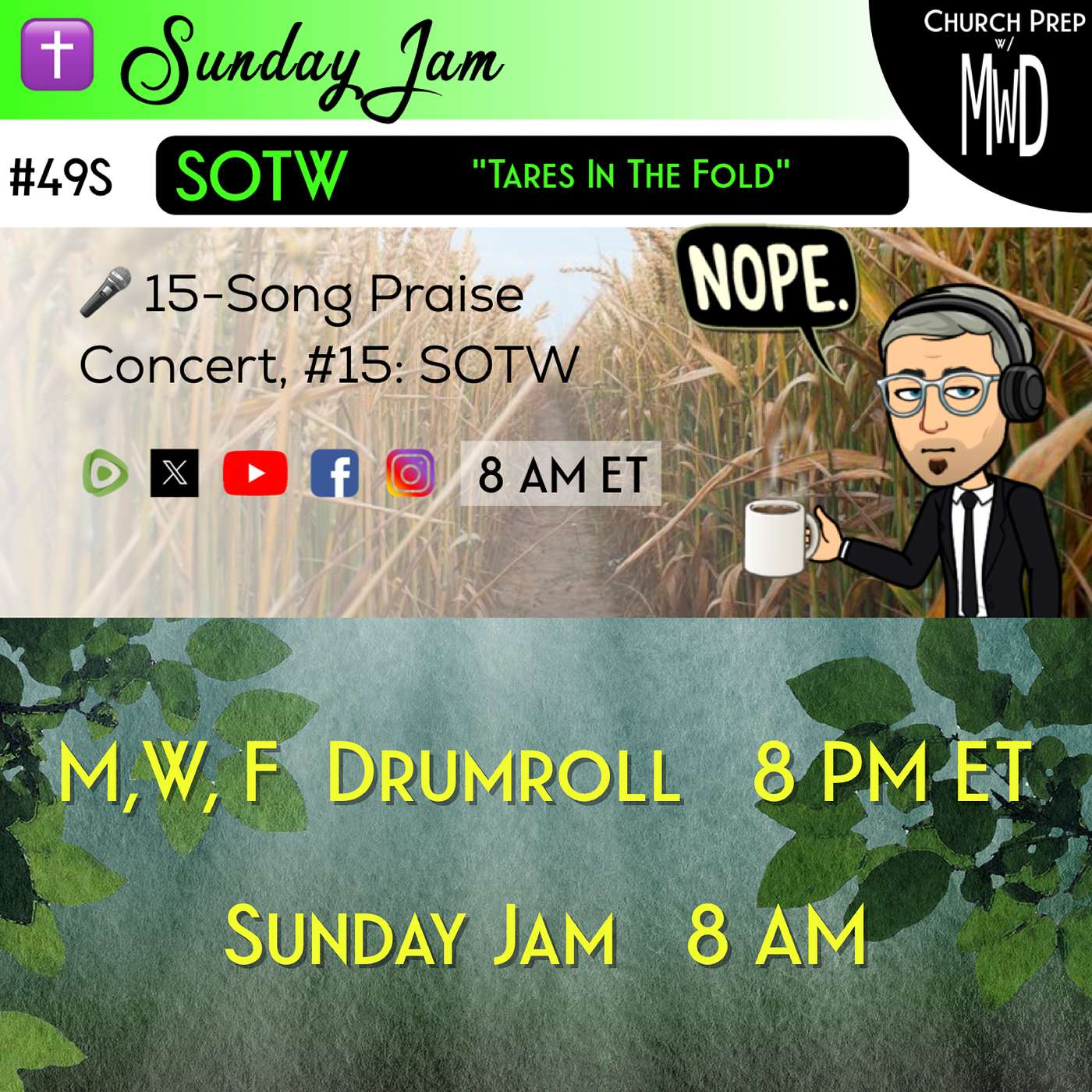 ✝️ #49S 🎤Sunday Jam, ft SOTW: "Tares In The Fold" | Church Prep w/ MWD episode artwork