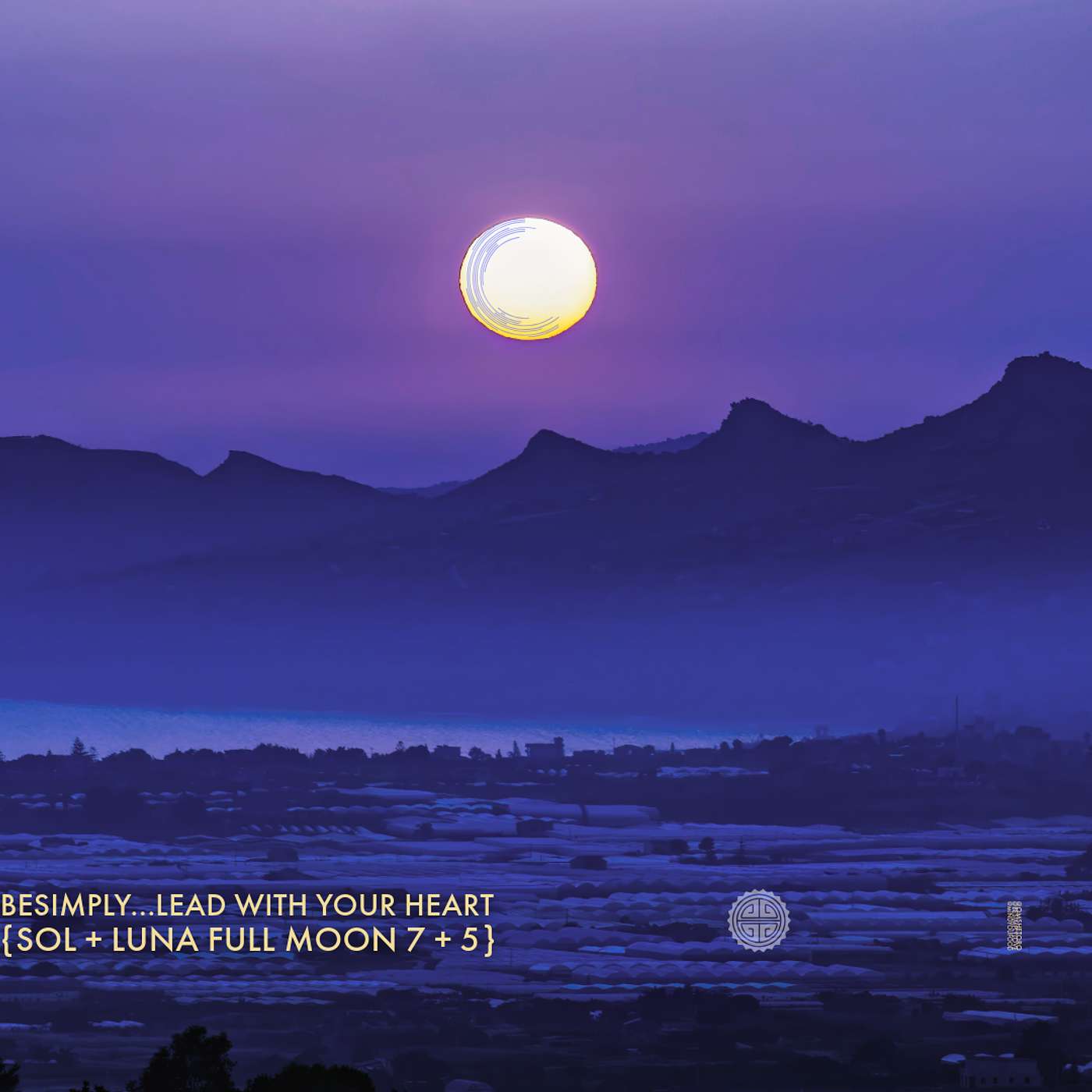 BeSimply...Lead With Your Heart {Sol + Luna Full Moon 7 + 5} episode artwork