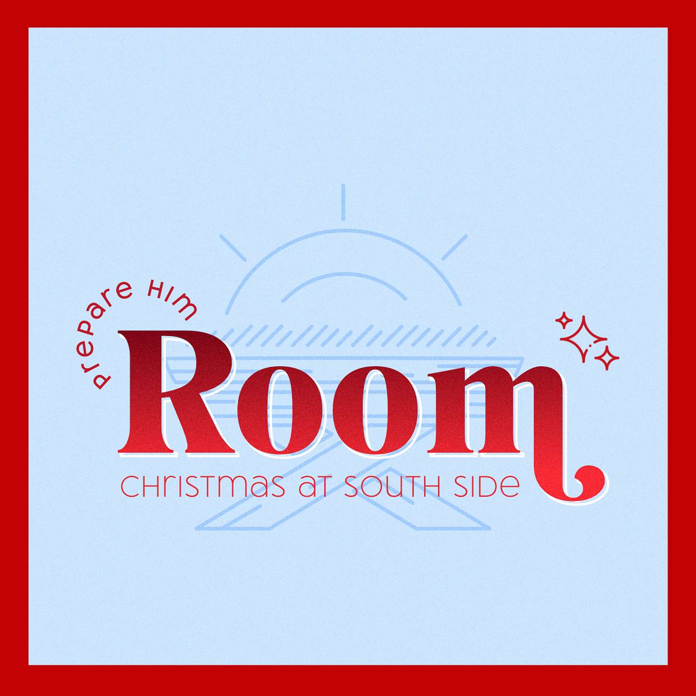 Prepare Him Room, Week 4: Prepare To Be God's Instrument episode artwork