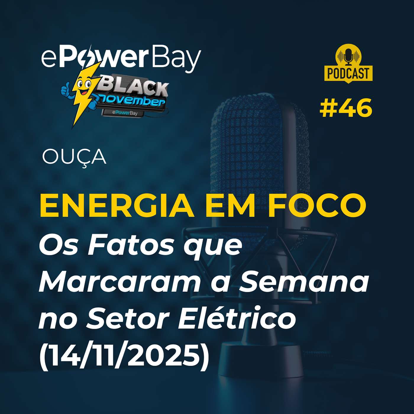 #46: Energia em Foco - Resumo Semanal (14/11/2025) #46: Energia em Foco - Resumo Semanal (14/11/2025)