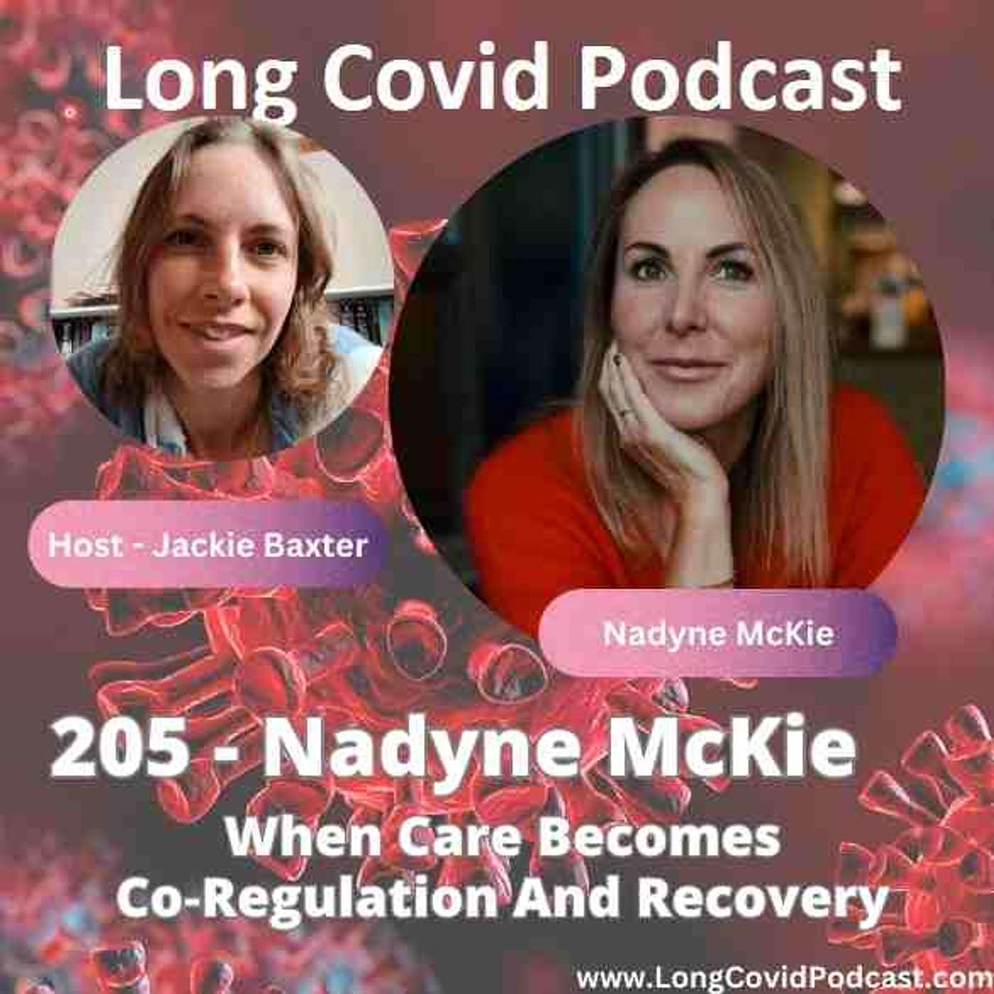 205 - Nadyne McKie: When Care Becomes Co‑Regulation And Recovery